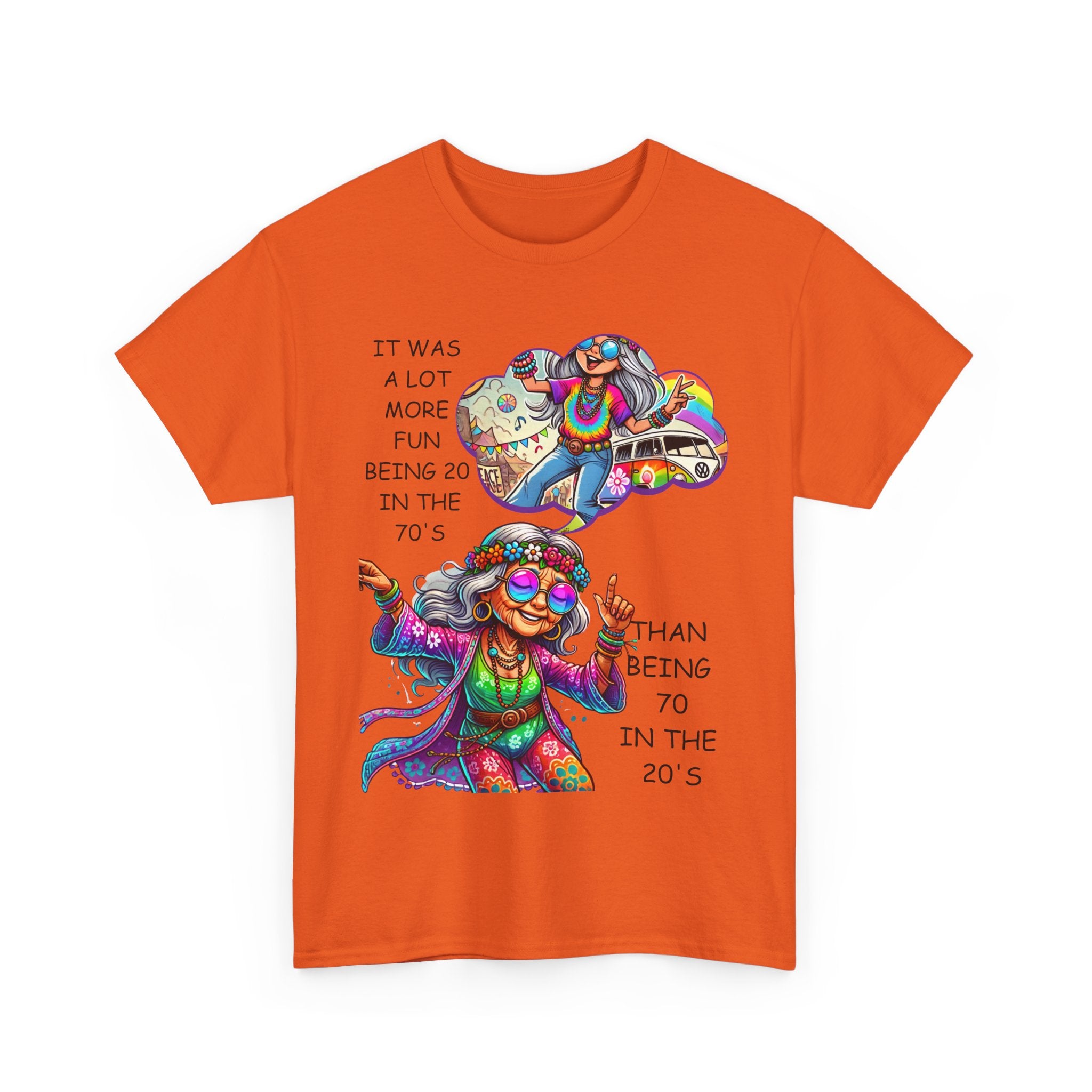 It Was More Fun Being 20 in the 70s Than 70 in the 20s | Retro T-Shirt