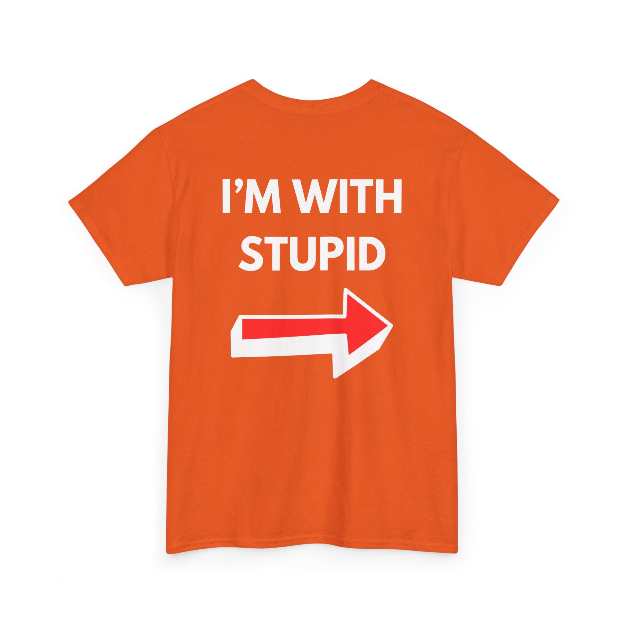 Funny I'm with Stupid Unisex T-Shirt with Arrow