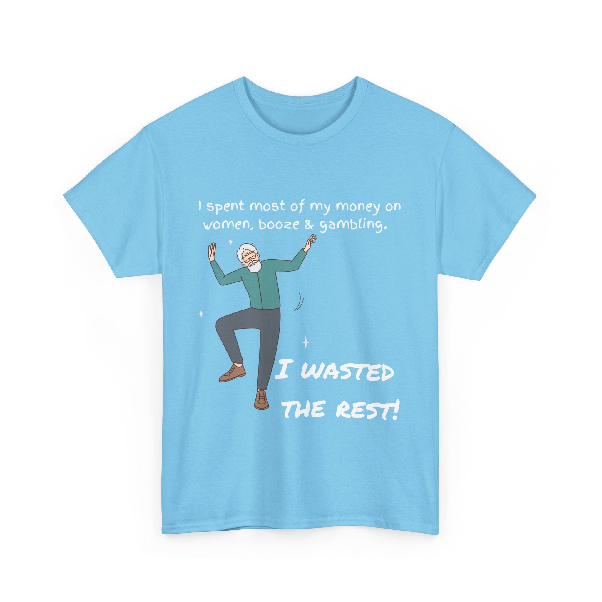 I Spent Most of My Money on Women, Booze & Gambling – Funny Retro T-Shirt for Legends