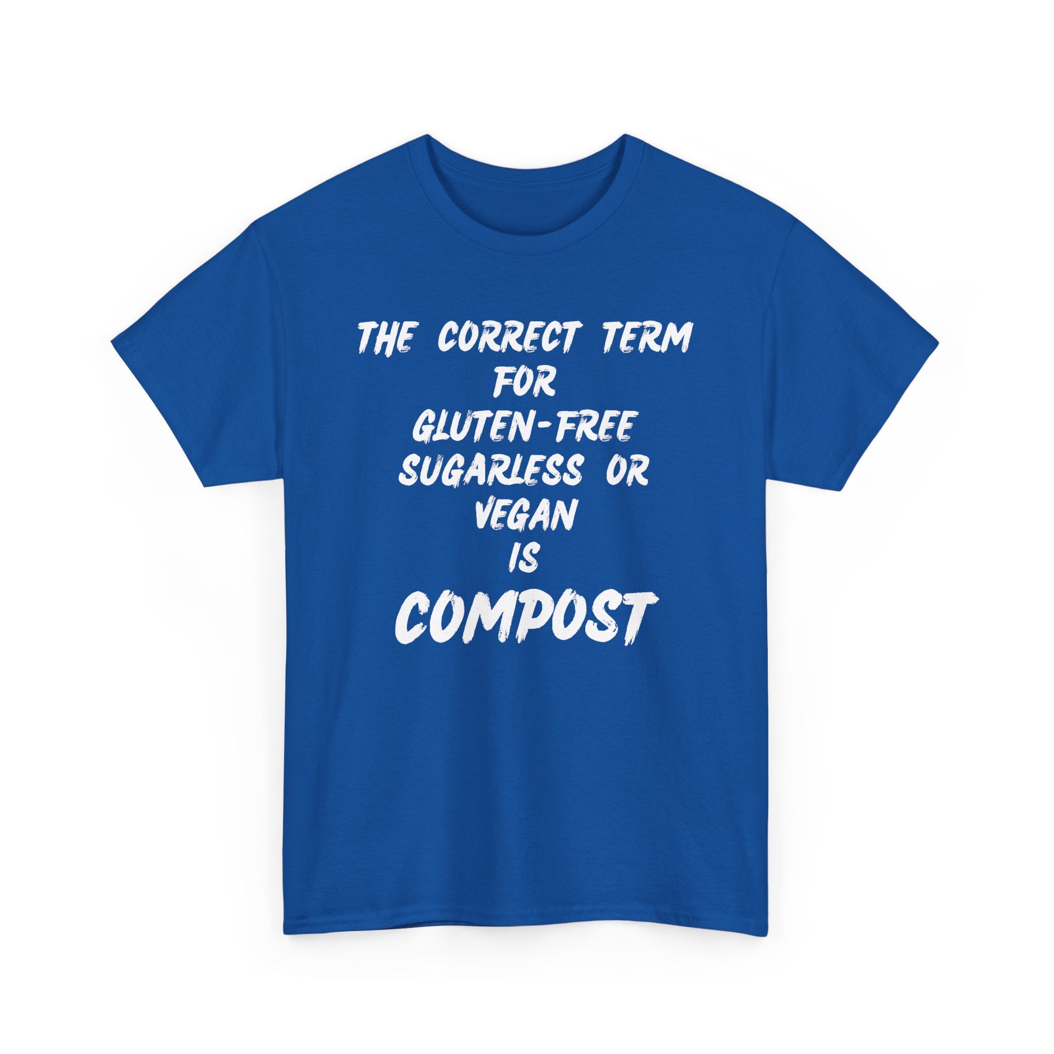 Funny Vegan Joke T-Shirt – Sugarless, Gluten-Free, Vegan = Compost Tee 🌱🤣👕