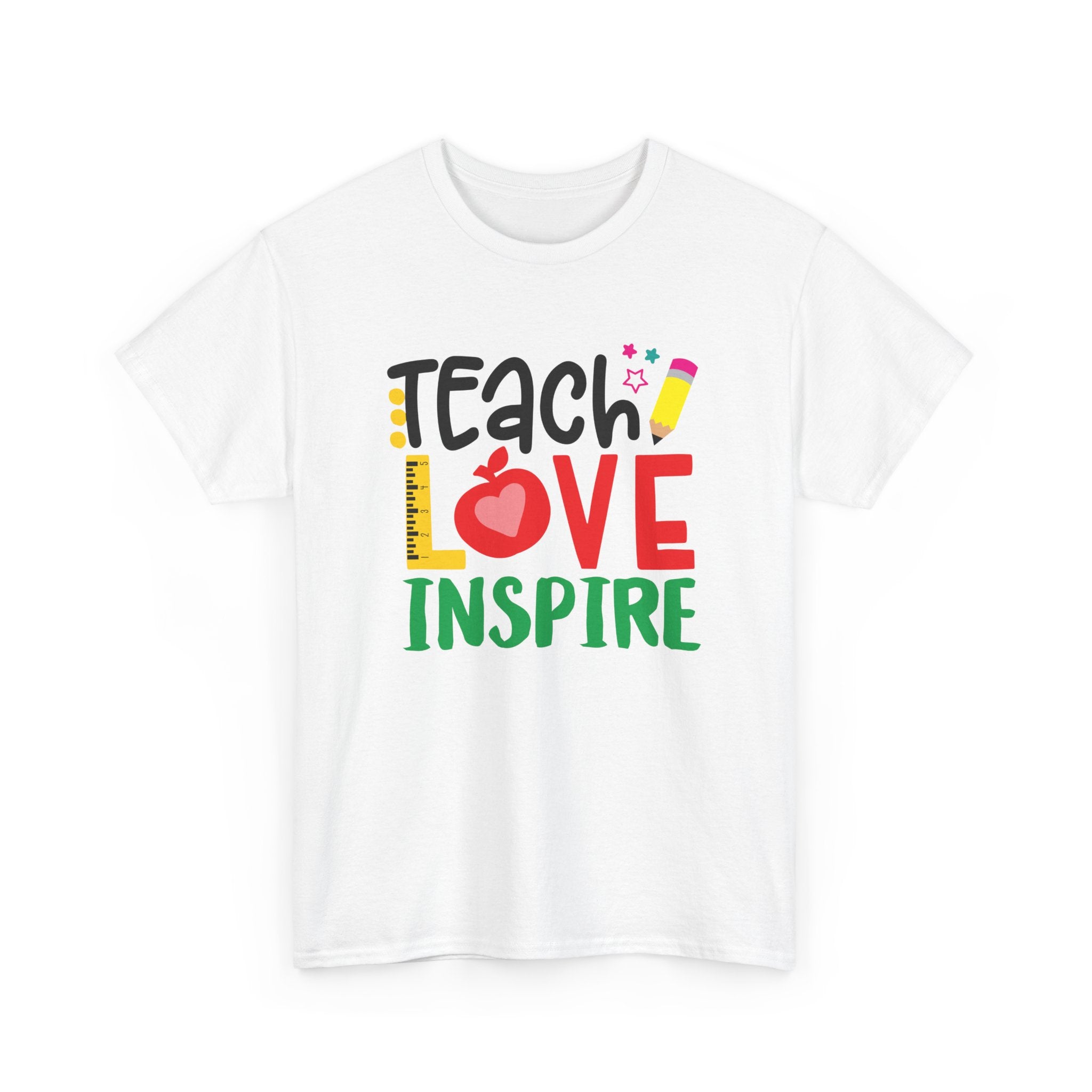 Teach Love Inspire T-Shirt