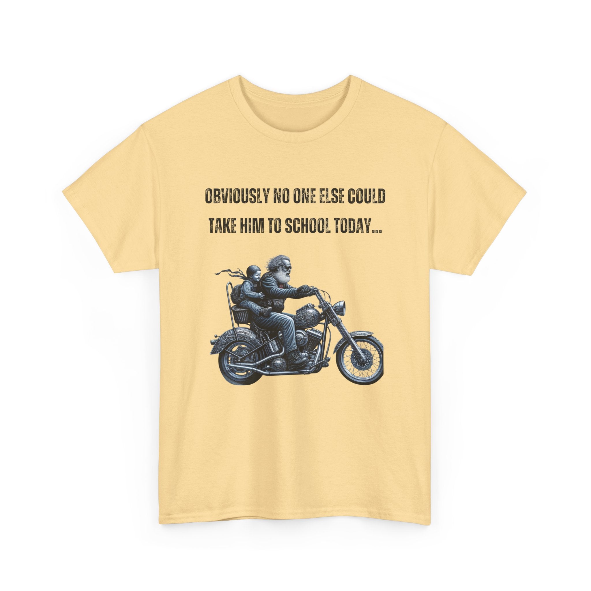 Funny Biker T-Shirt – Obviously, No One Else Could Take Him to School Today