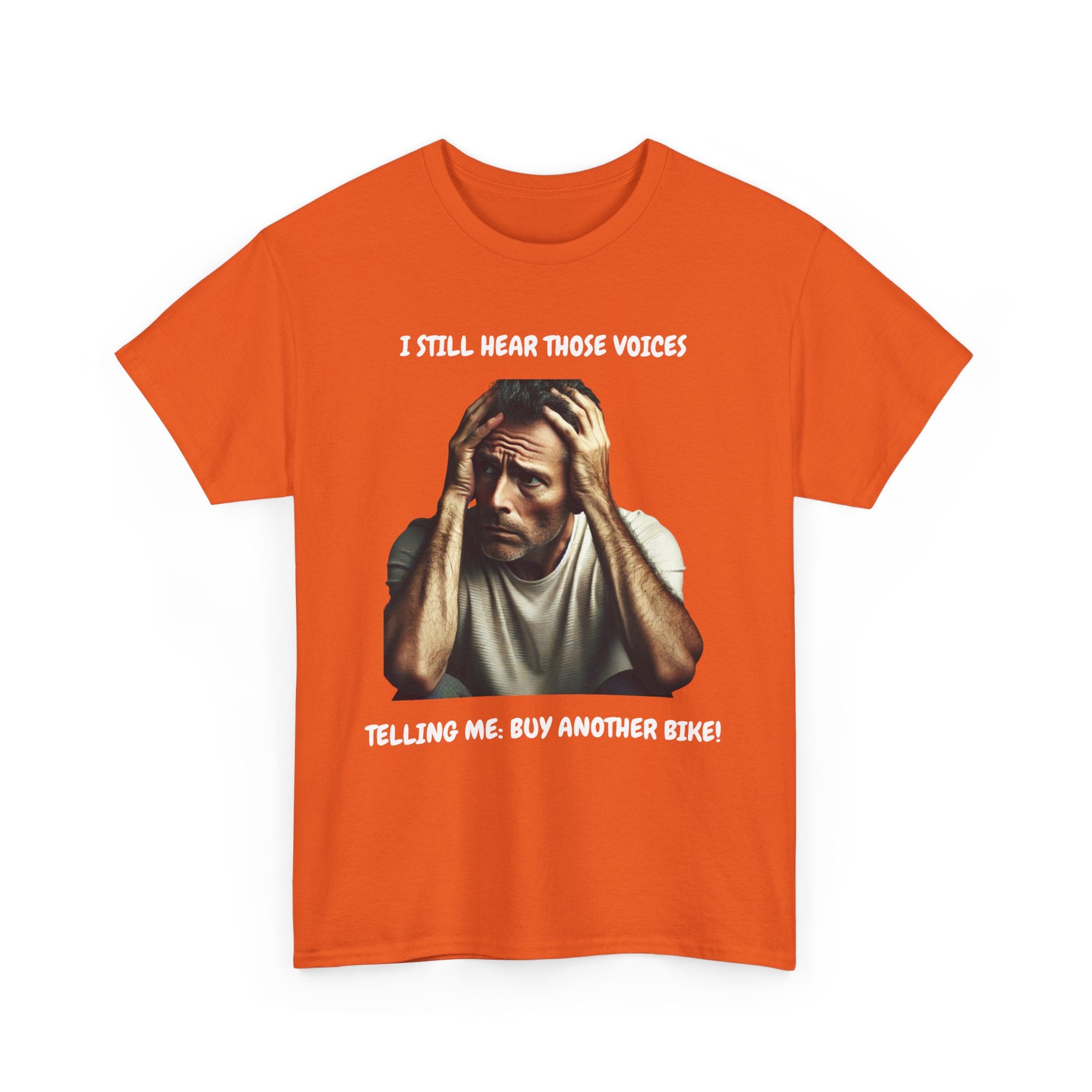 I Still Hear Those Voices – Funny Biker T-Shirt