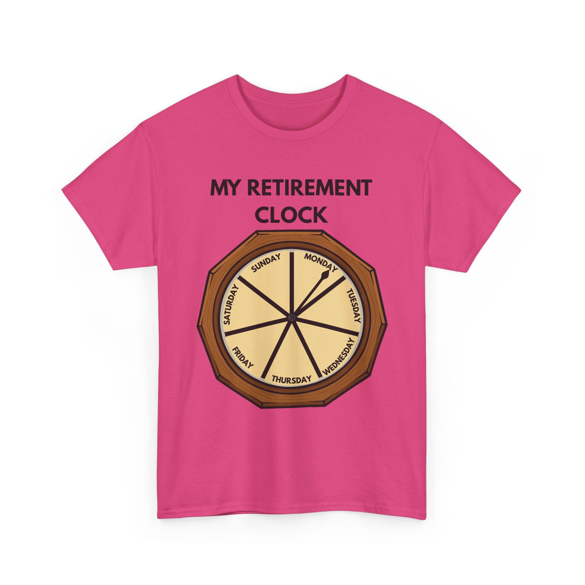 My Retirement Clock T-Shirt – Funny Retirement Gift
