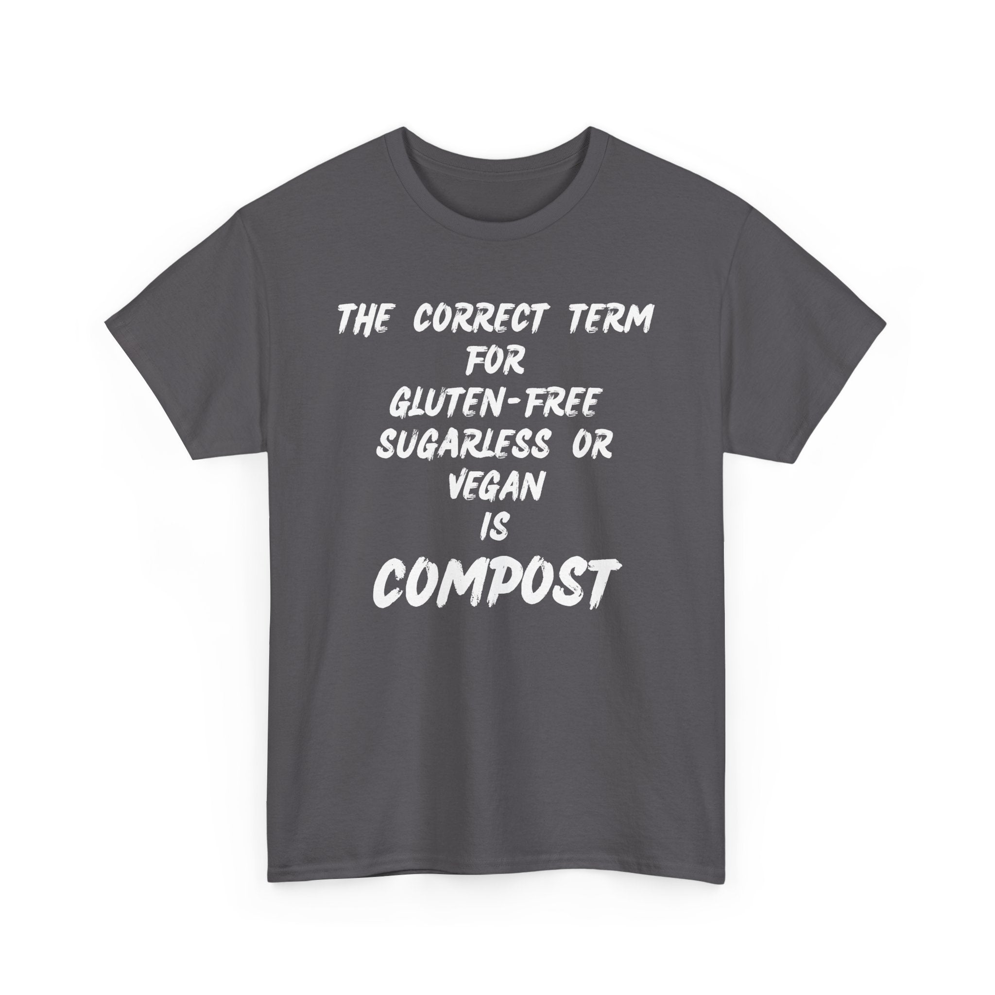 Funny Vegan Joke T-Shirt – Sugarless, Gluten-Free, Vegan = Compost Tee 🌱🤣👕