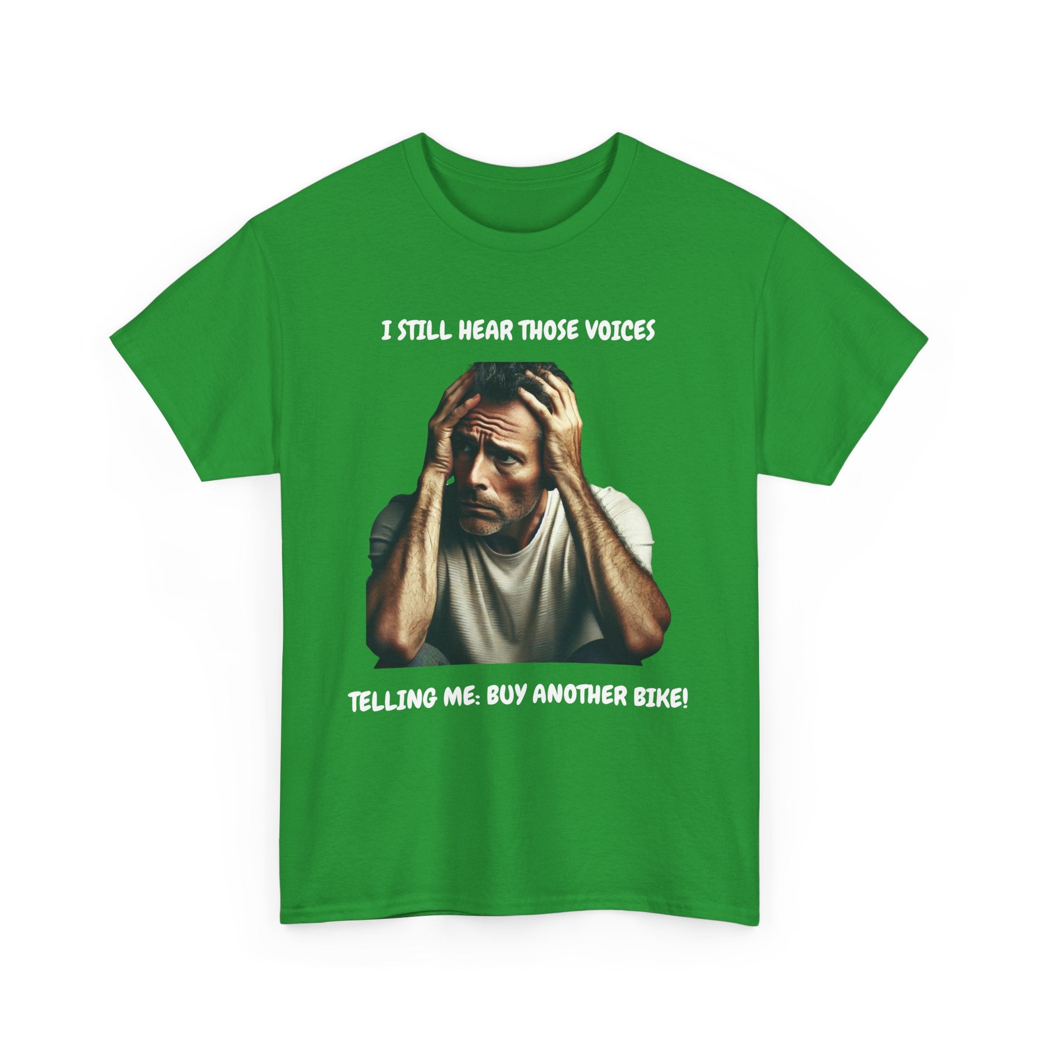 I Still Hear Those Voices – Funny Biker T-Shirt