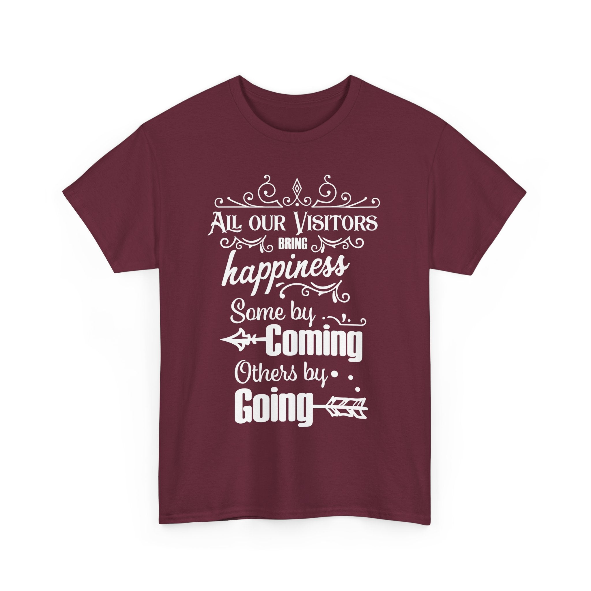 Funny Visitors T-Shirt – Happiness Coming & Going