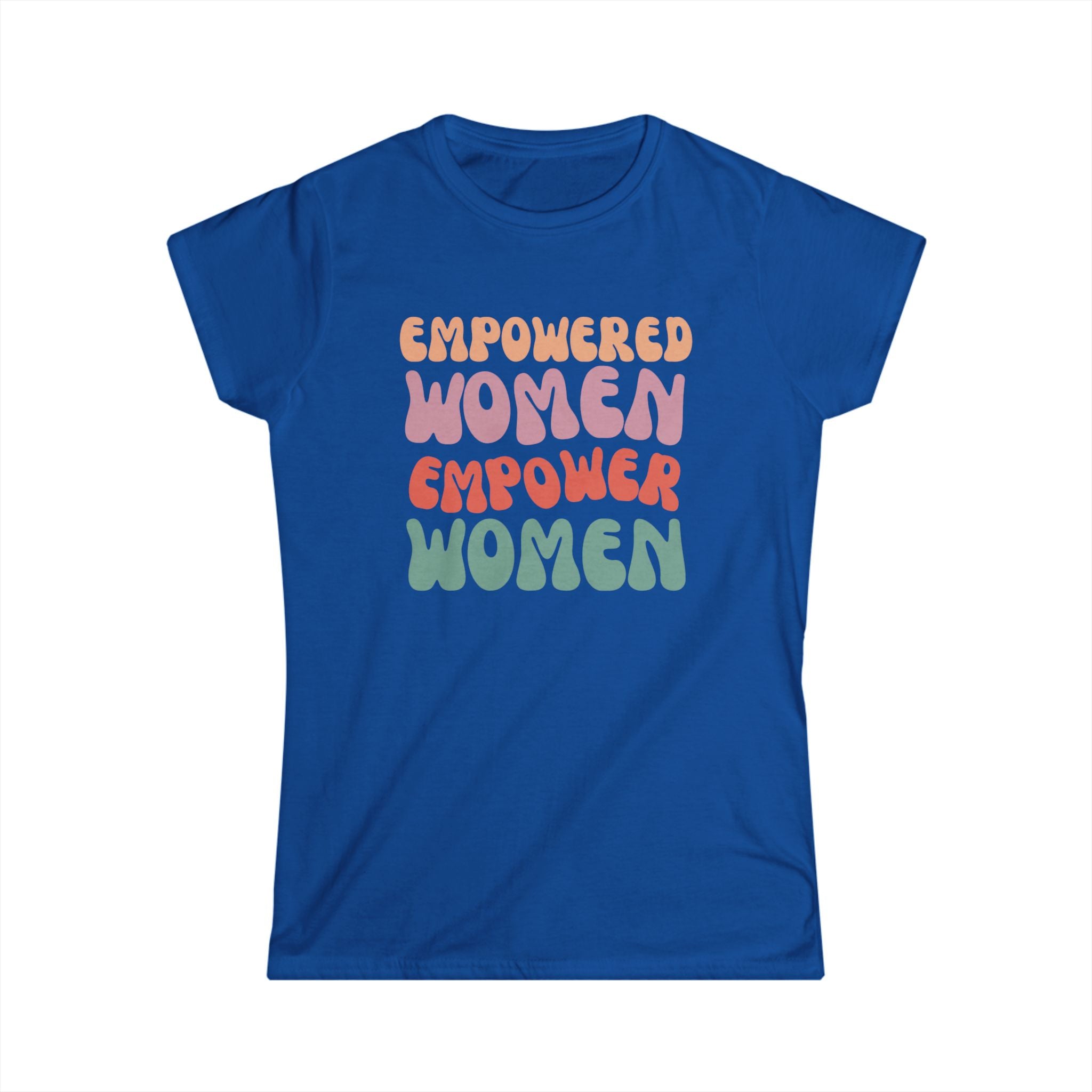 Empowered Women Empower Women T-Shirt – Inspiring Female Empowerment Design