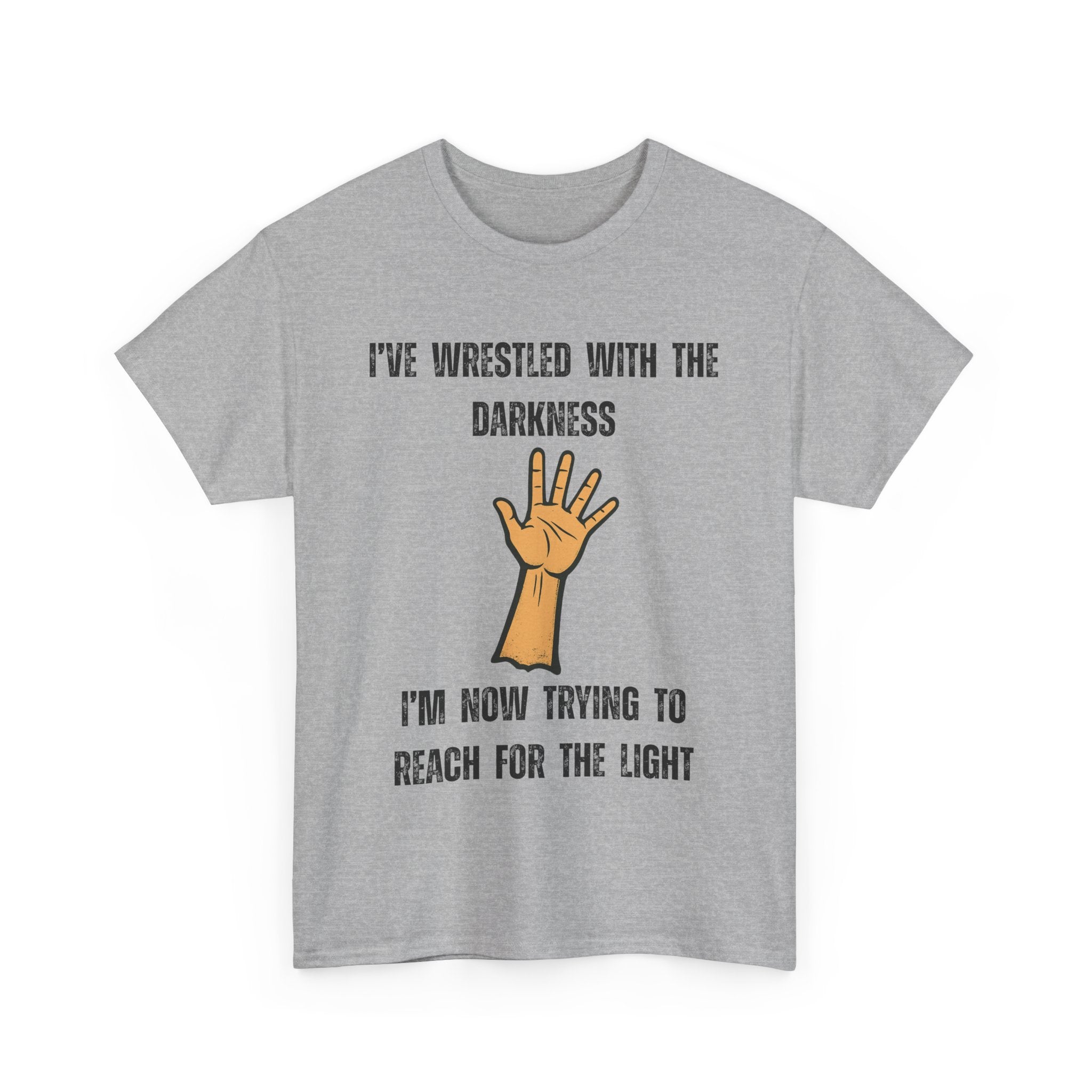 I've Wrestled with the Darkness T-Shirt – Inspirational Arm Reaching Design