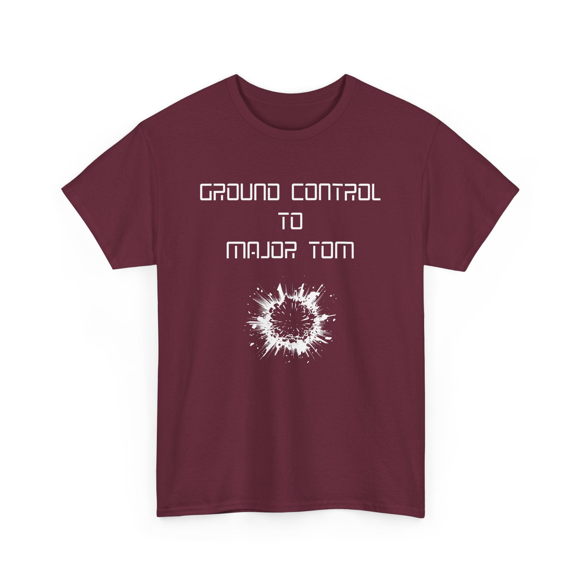 Ground Control to Major Tom T-Shirt | Bold Design with Explosive Imagery