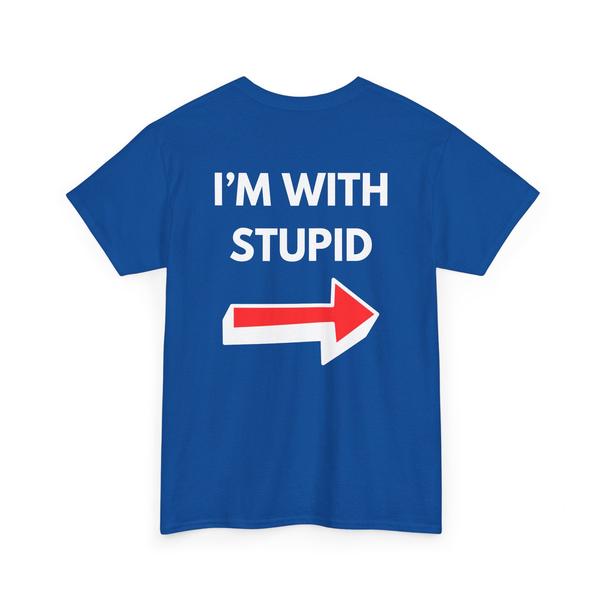 Funny I'm with Stupid Unisex T-Shirt with Arrow