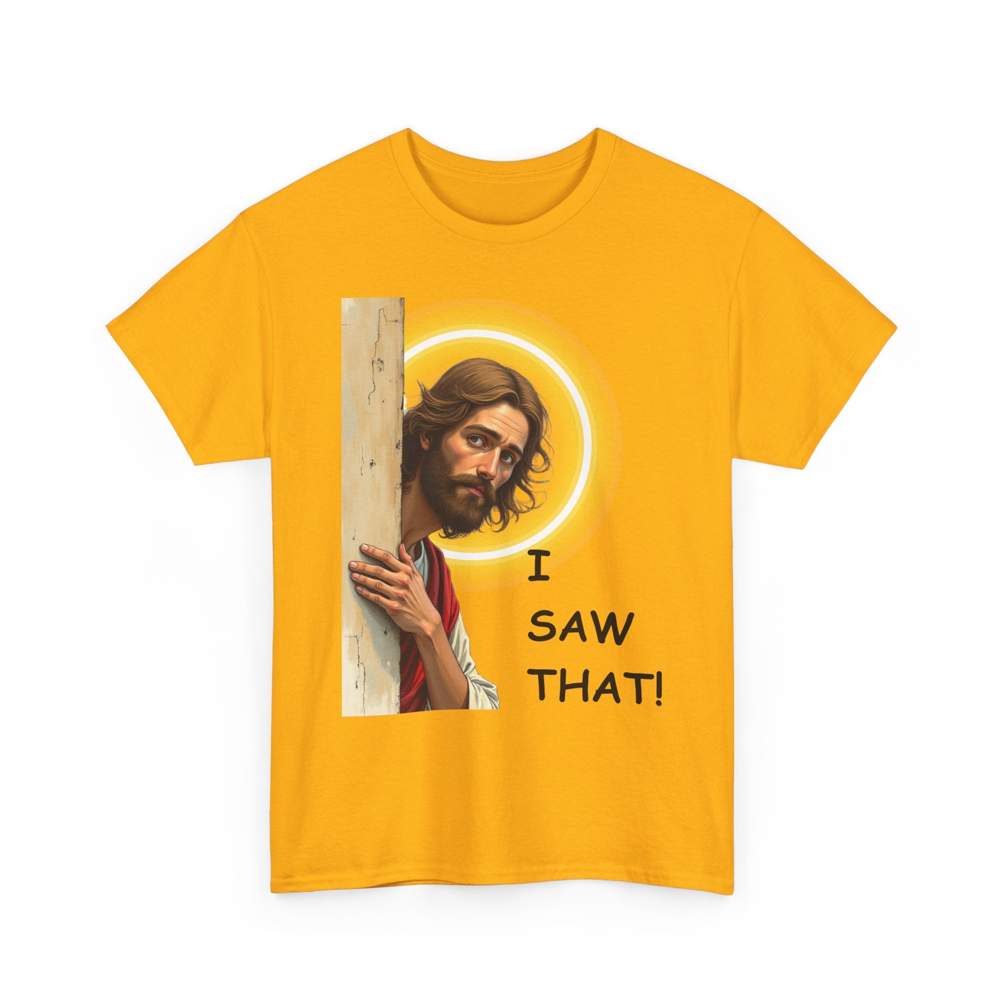I Saw That! 😇 Funny Jesus T-Shirt | Humorous Faith Tee