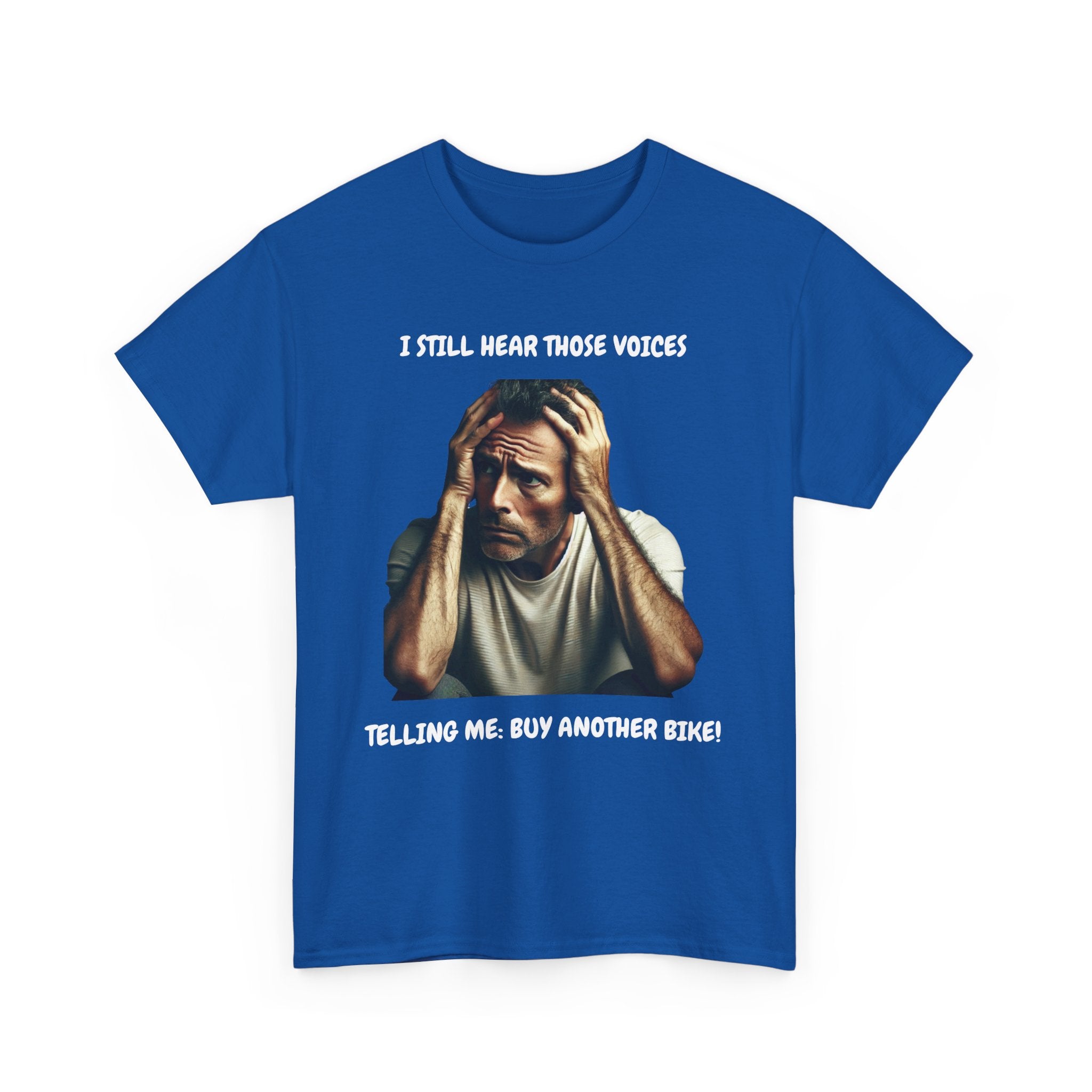 I Still Hear Those Voices – Funny Biker T-Shirt