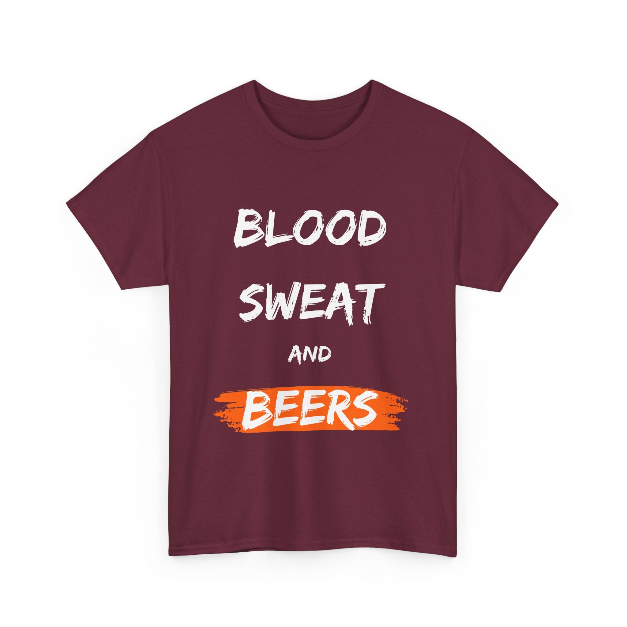 Hardworking beer lovers Blood, Sweat and Beers, T-Shirt