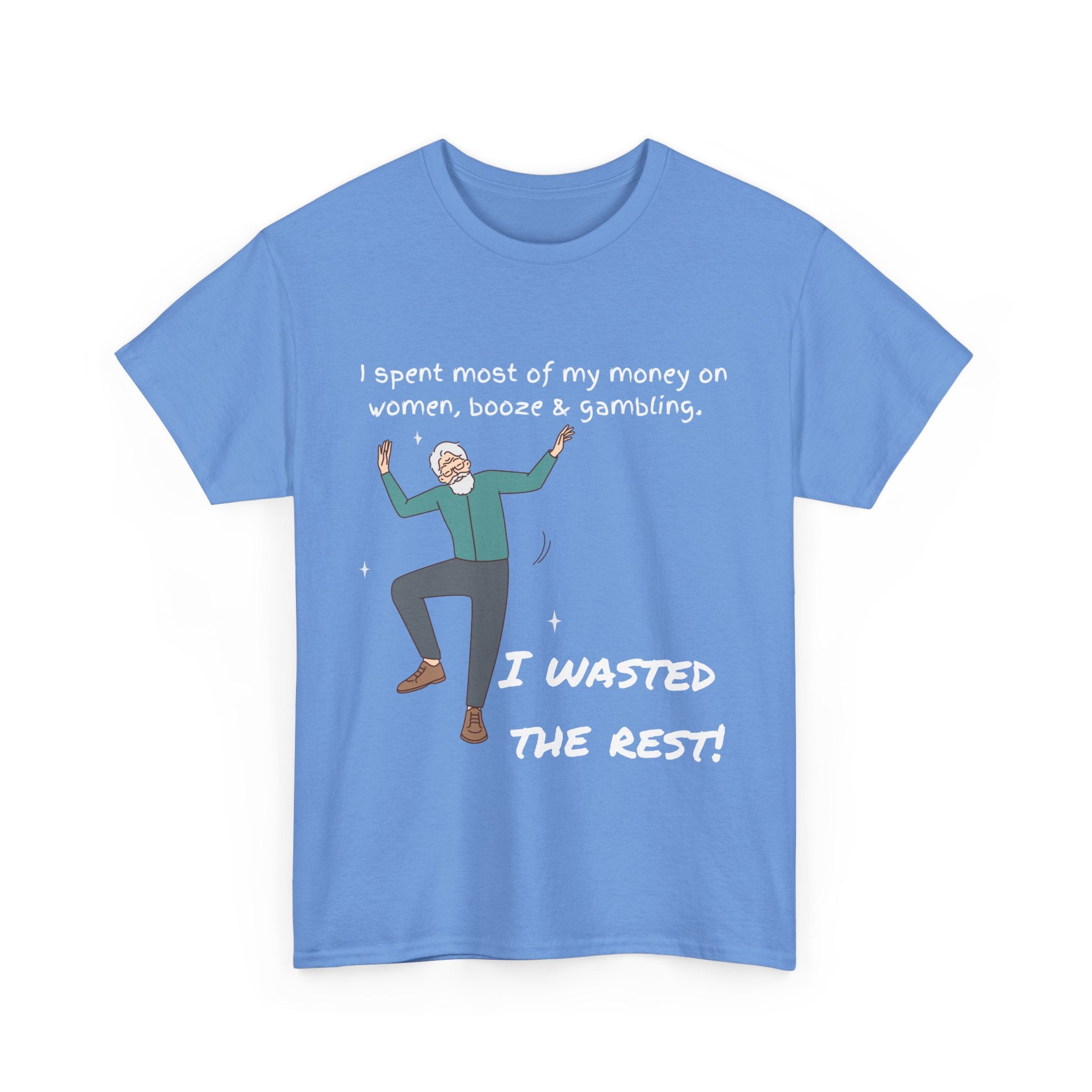 I Spent Most of My Money on Women, Booze & Gambling – Funny Retro T-Shirt for Legends