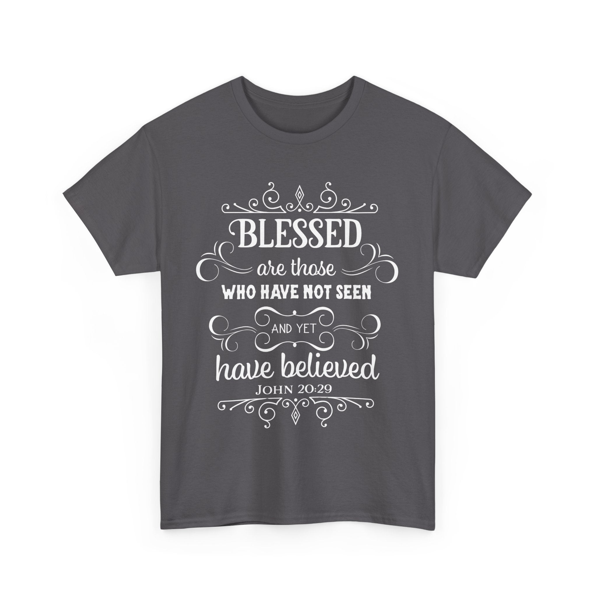 Blessed Are Those Who Have Not Seen – John 20:29 T-Shirt | Christian Faith Tee 🙏