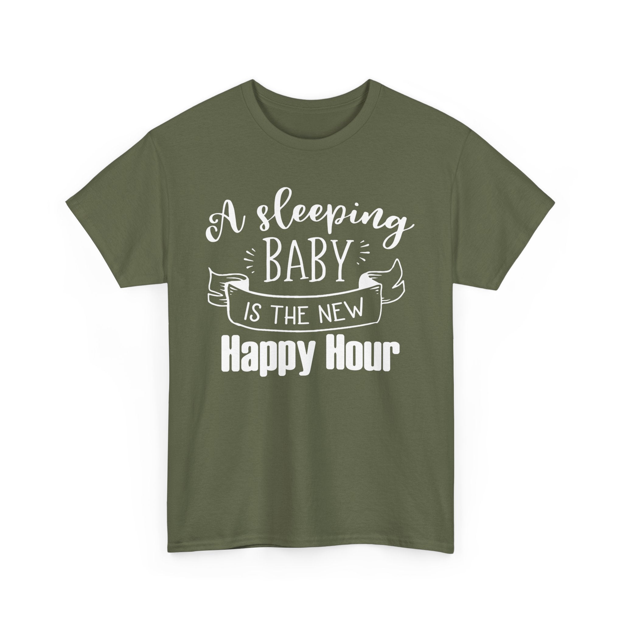 Sleeping Baby T-Shirt – Funny New Parent Happy Hour Tee