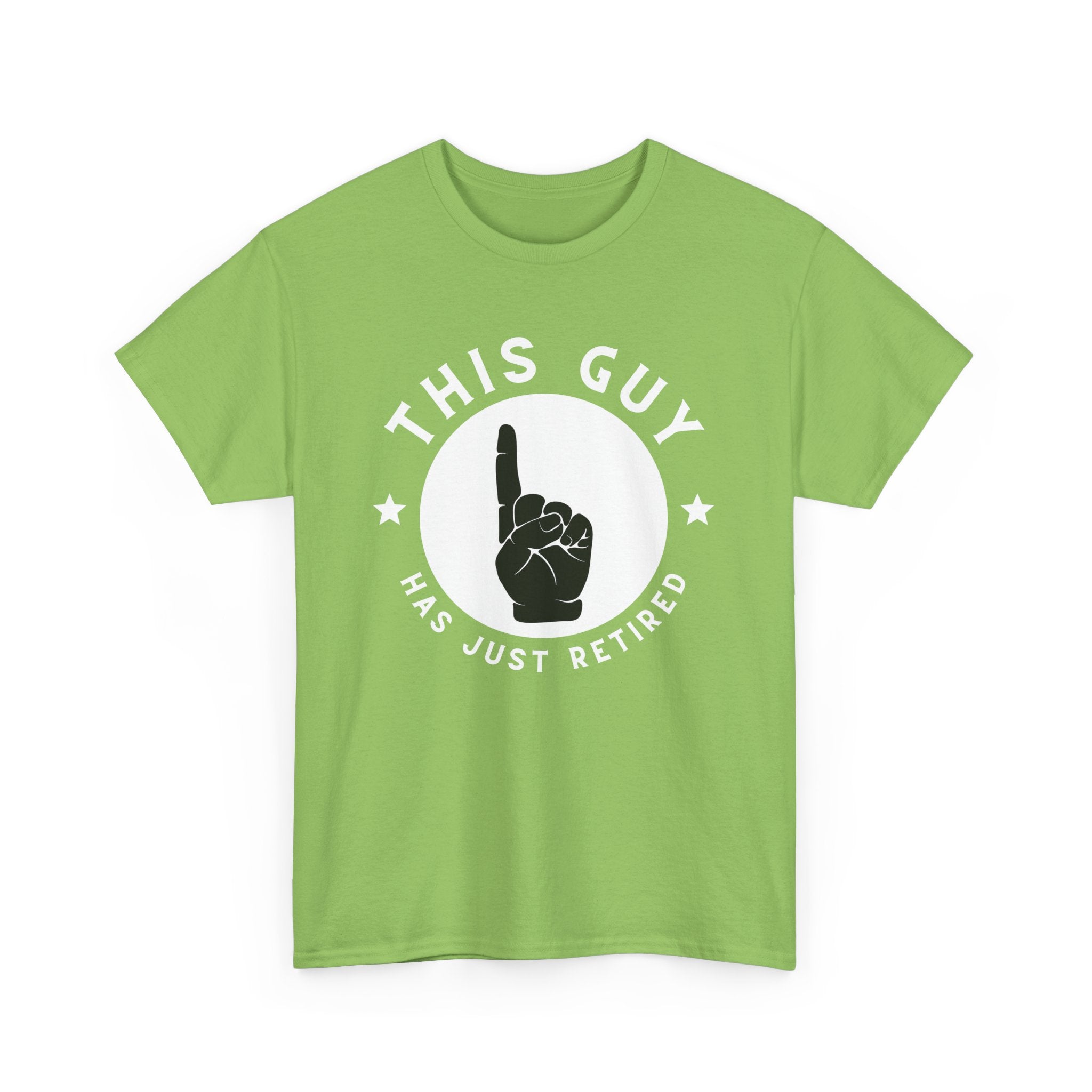 This Guy Has Just Retired, T-Shirt with Pointer Graphic