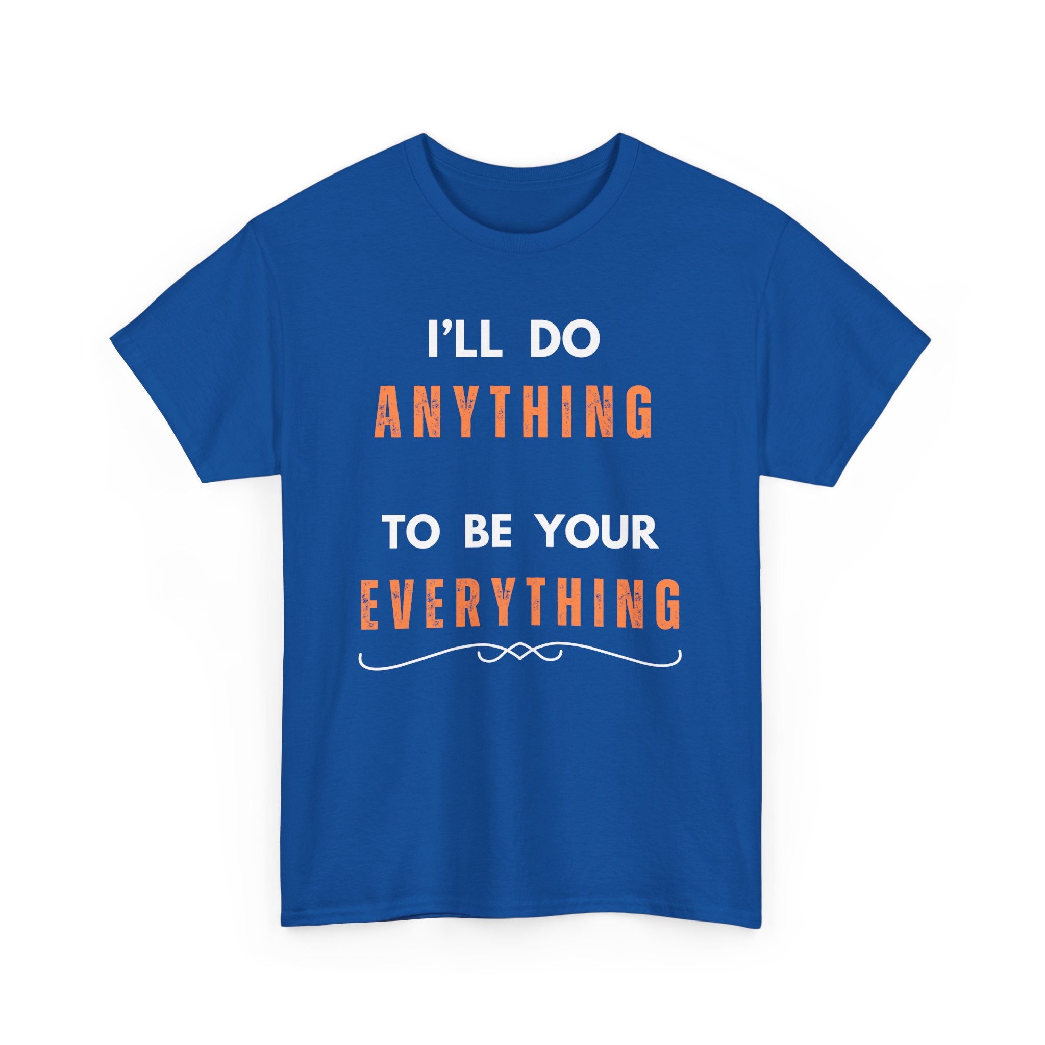 I'll Do Anything to Be Your Everything T-Shirt | Bee Gees Inspired Tee