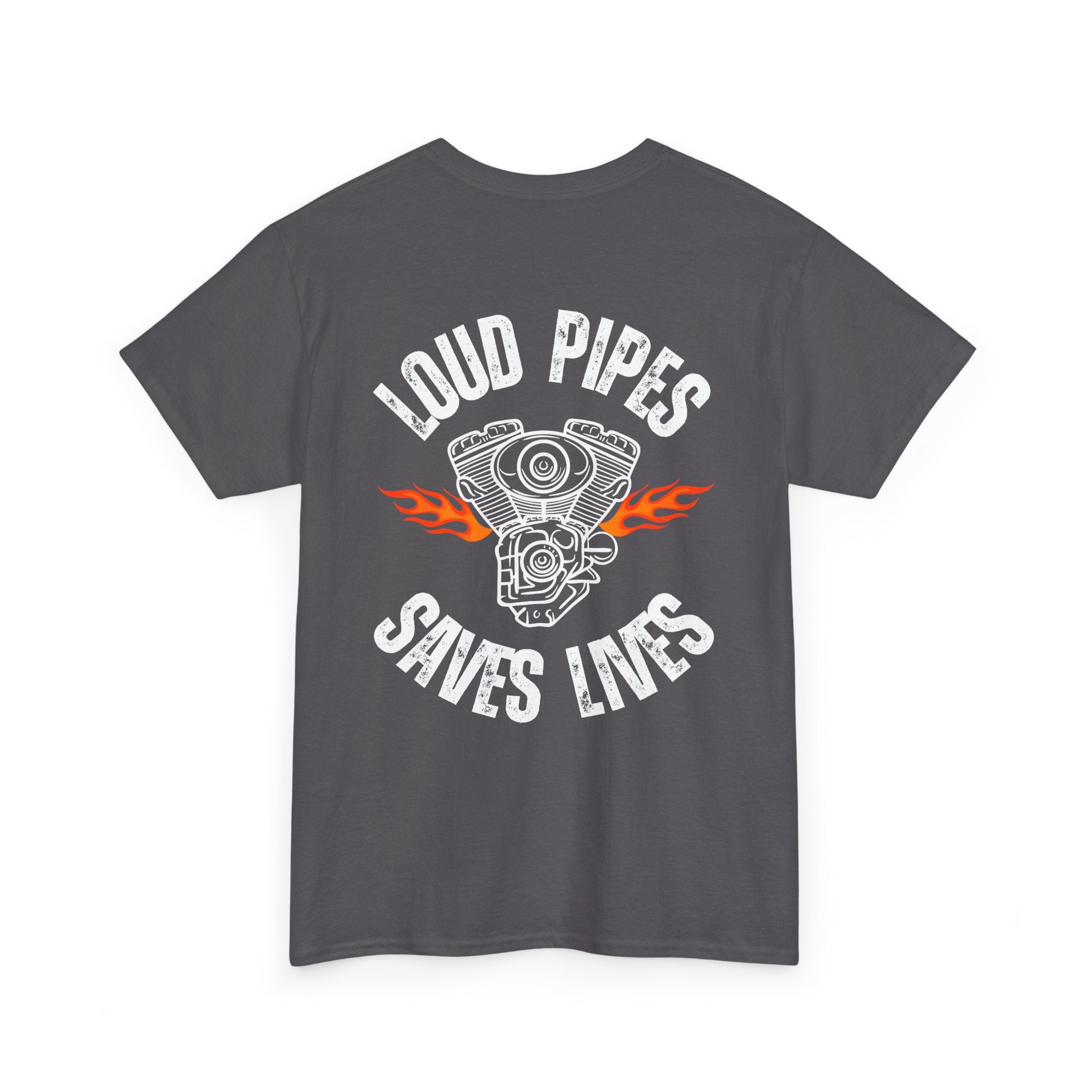 Loud Pipes Save Lives T-Shirt – Bold Biker Statement
