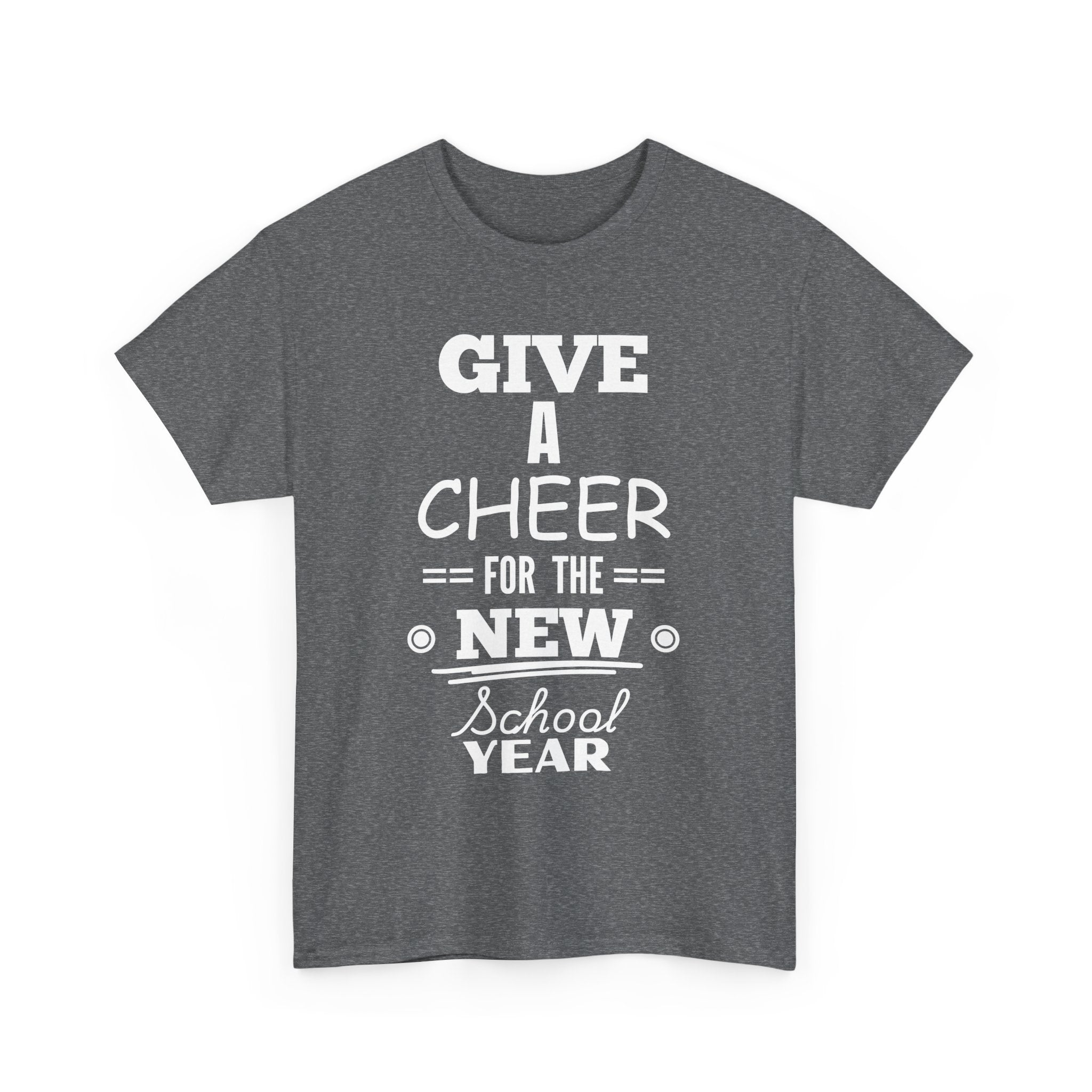 Give a Cheer for the New School Year T-Shirt – Perfect for Teachers