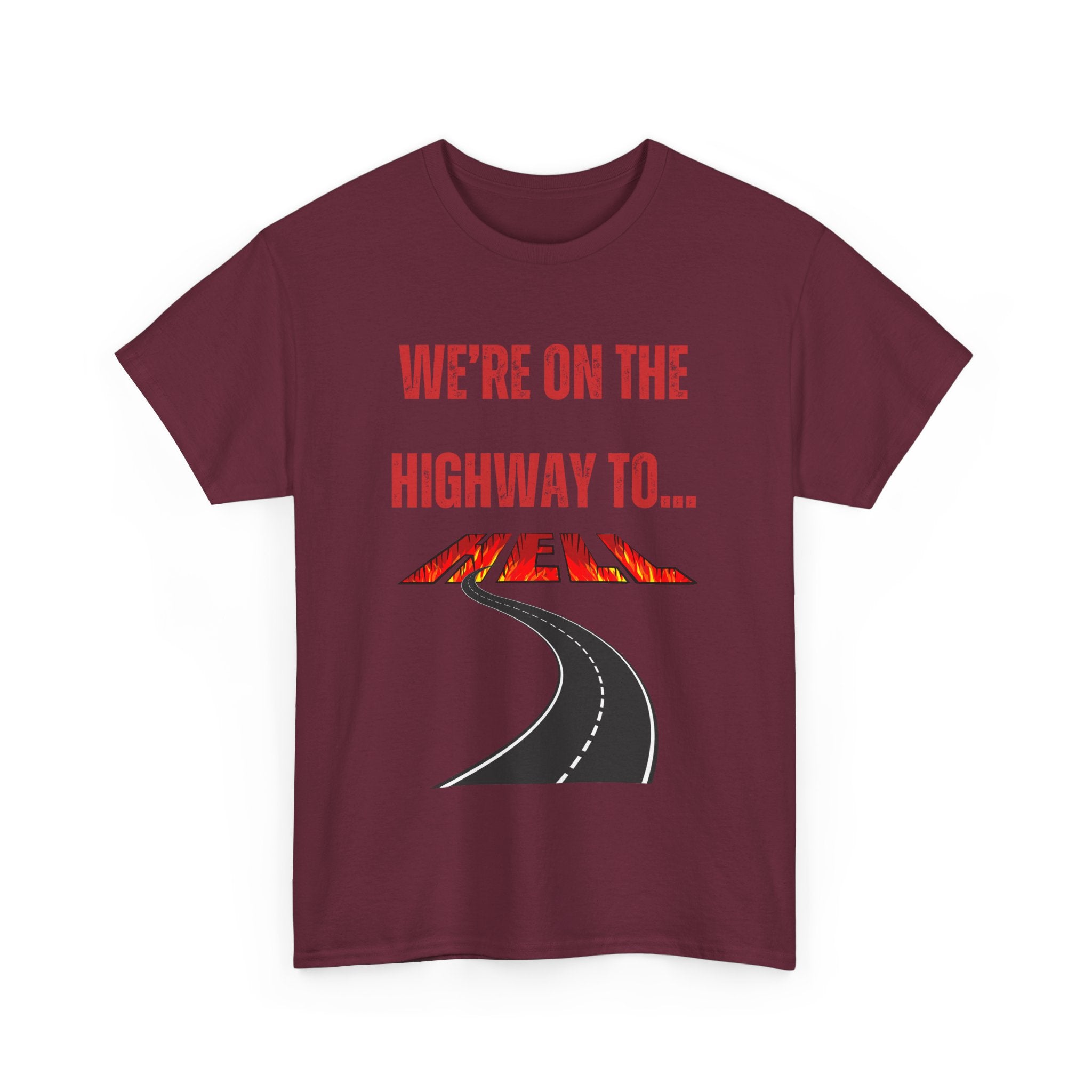 We're on the Highway to Hell, Rock-Inspired T-Shirt
