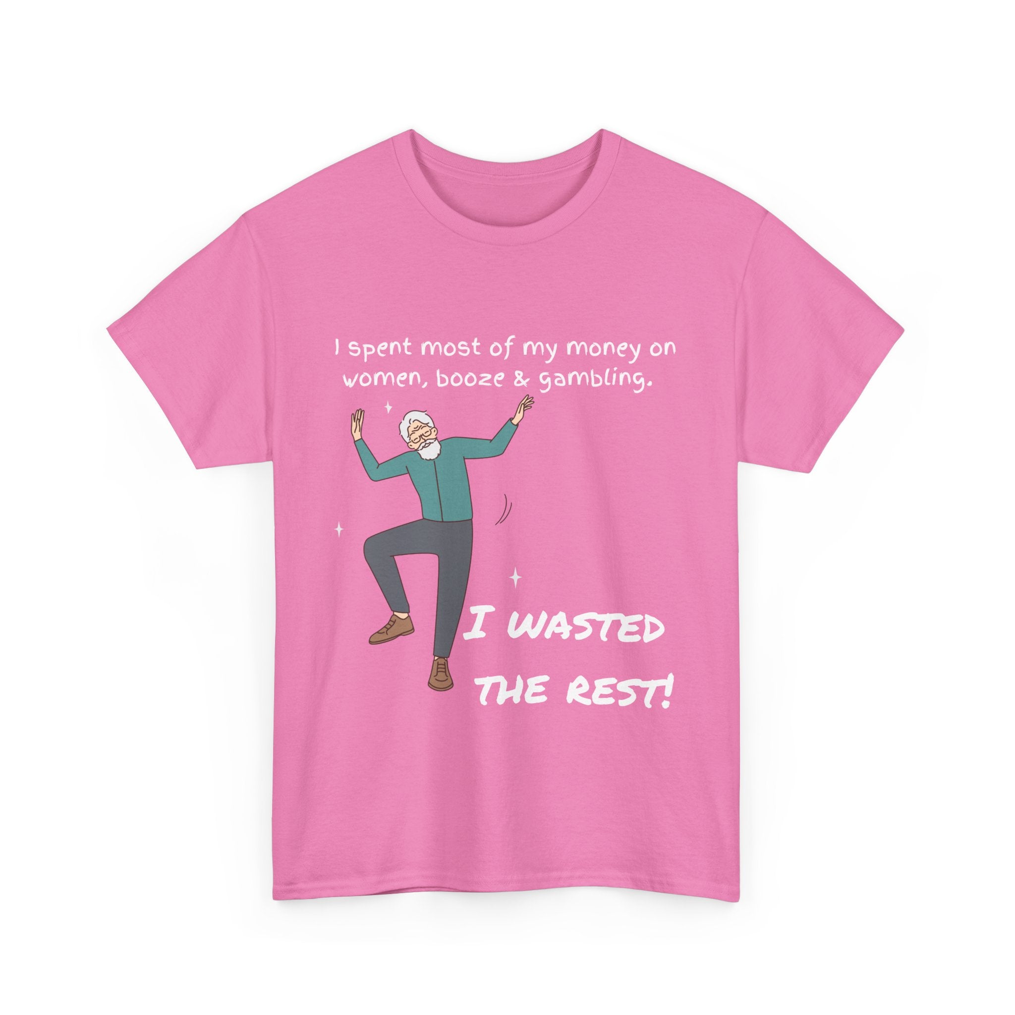 I Spent Most of My Money on Women, Booze & Gambling – Funny Retro T-Shirt for Legends