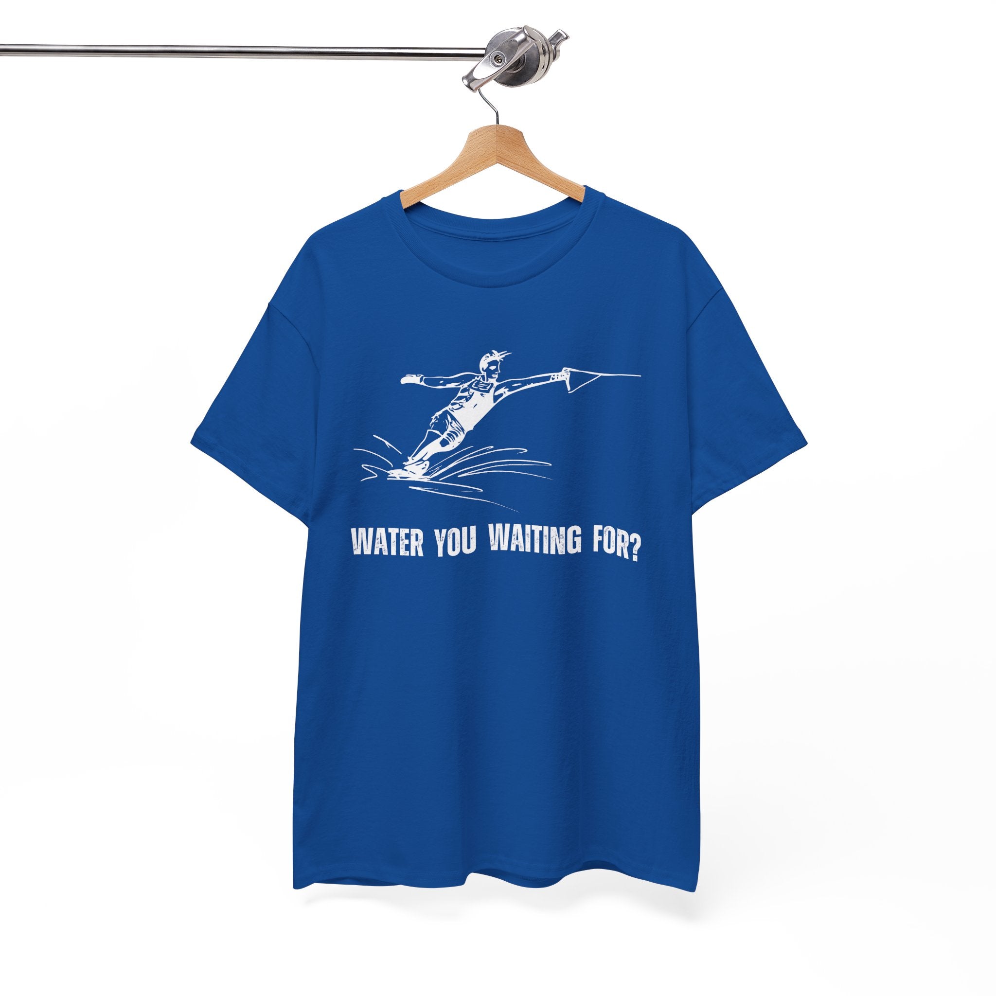Water You Waiting For? Fun Waterskiing T-Shirt