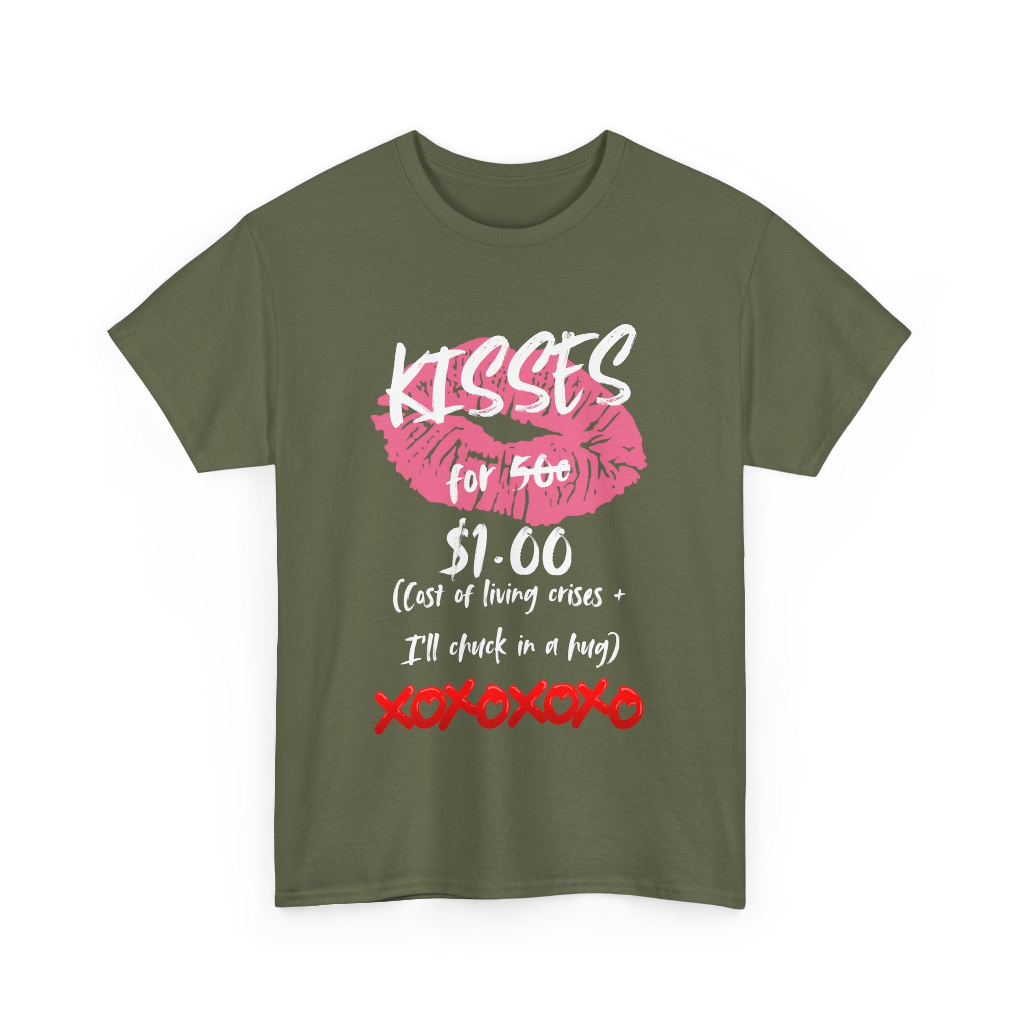 Kisses for $1 T-Shirt – Funny Cost of Living Crisis Design