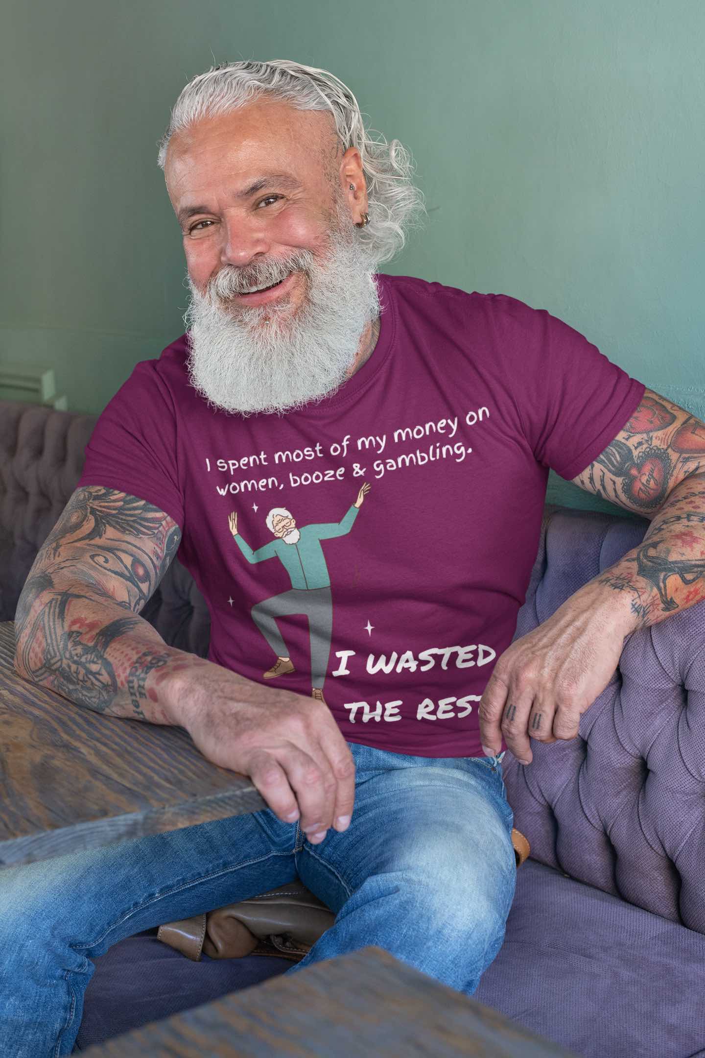 I Spent Most of My Money on Women, Booze & Gambling – Funny Retro T-Shirt for Legends