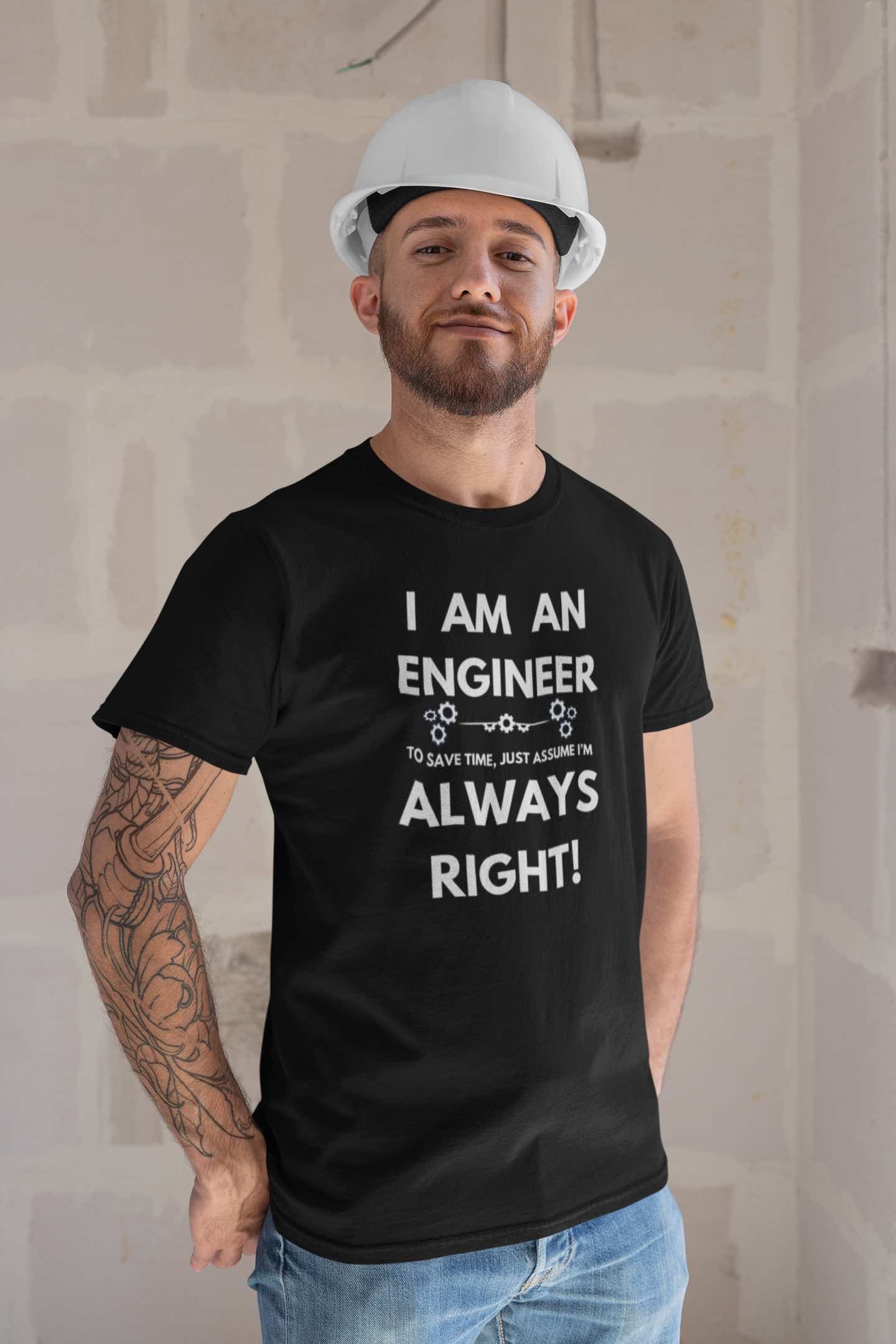 I Am an Engineer T-Shirt – Funny and Confident Design