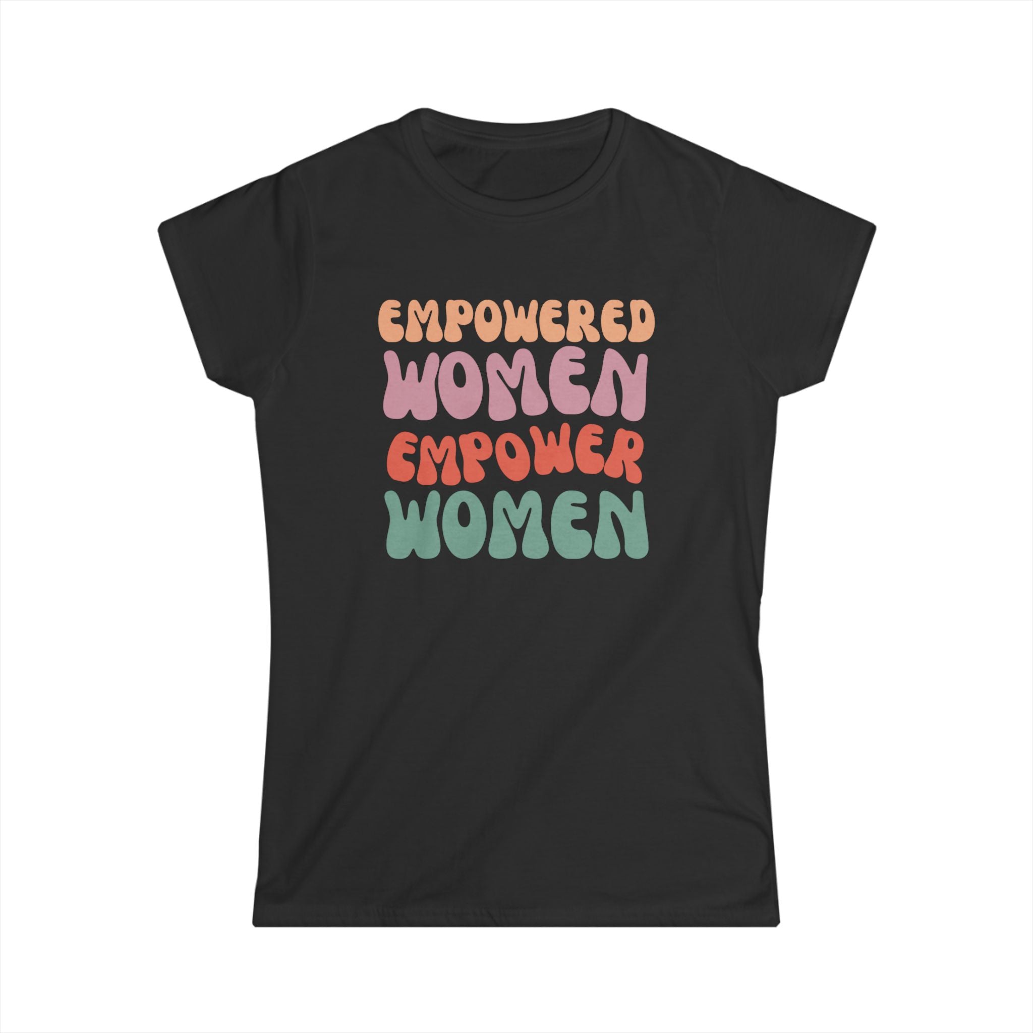 Empowered Women Empower Women T-Shirt