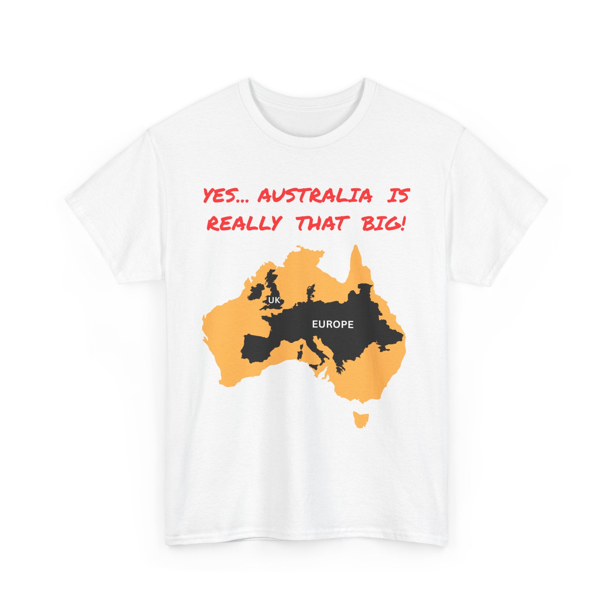 Yes, Australia Is Really That Big T-Shirt – Map Comparison Tee 🇦🇺🗺️👕