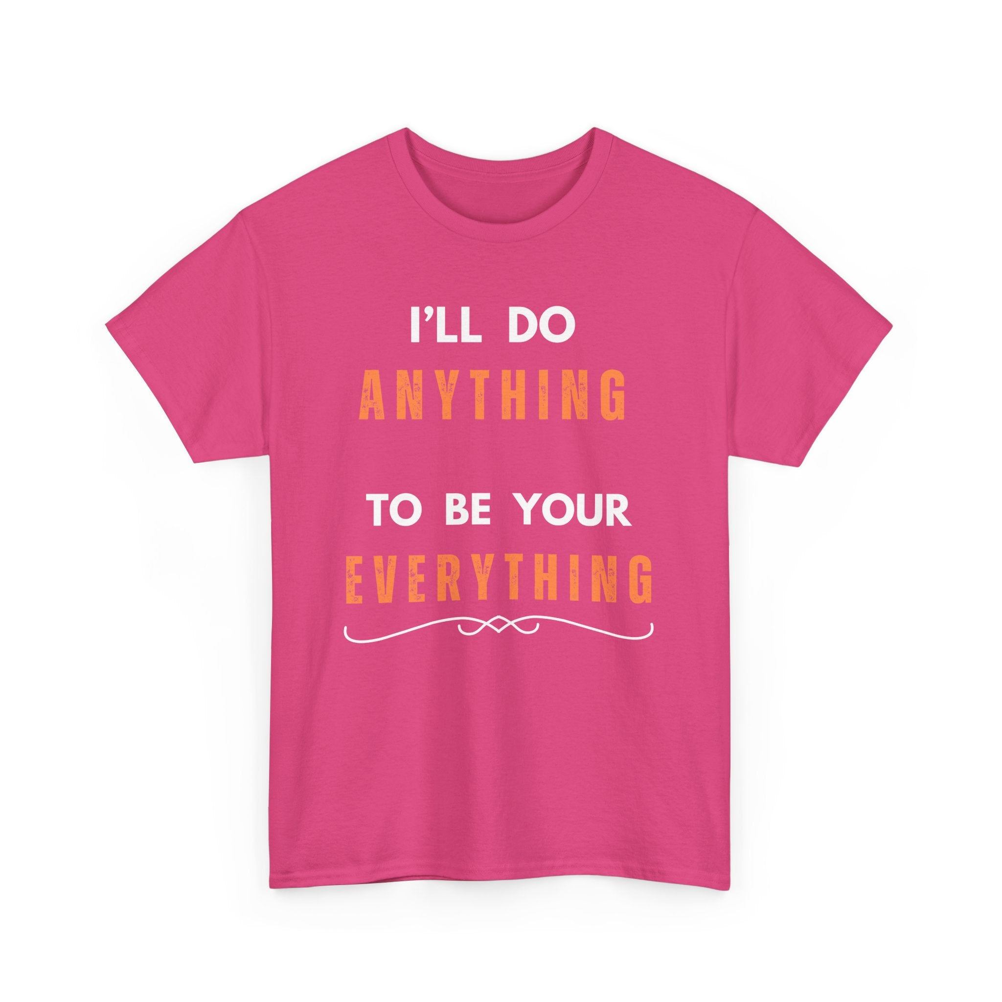 I'll Do Anything to Be Your Everything T-Shirt | Bee Gees Inspired Tee