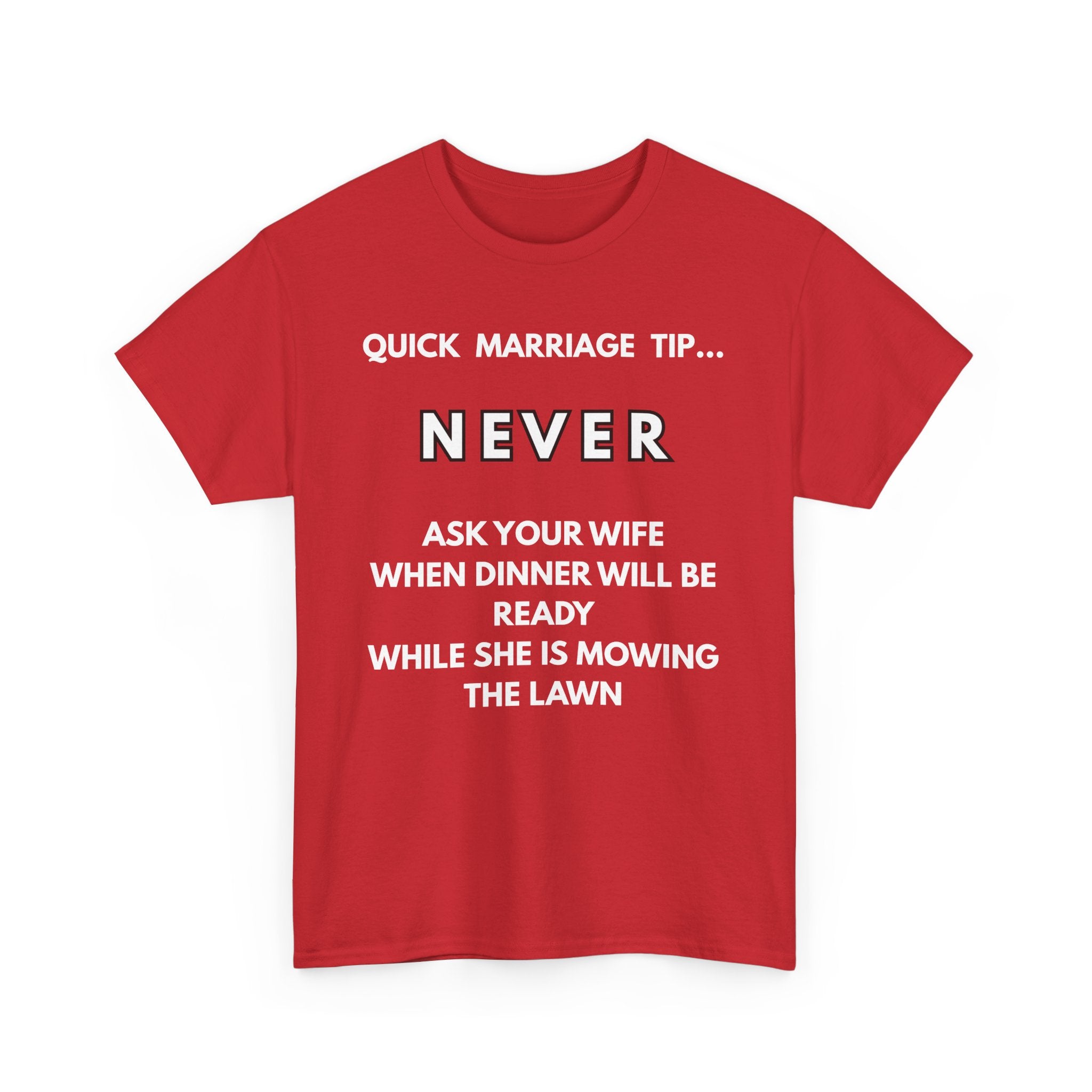 Red t-shirt with humorous white text with a marriage tip