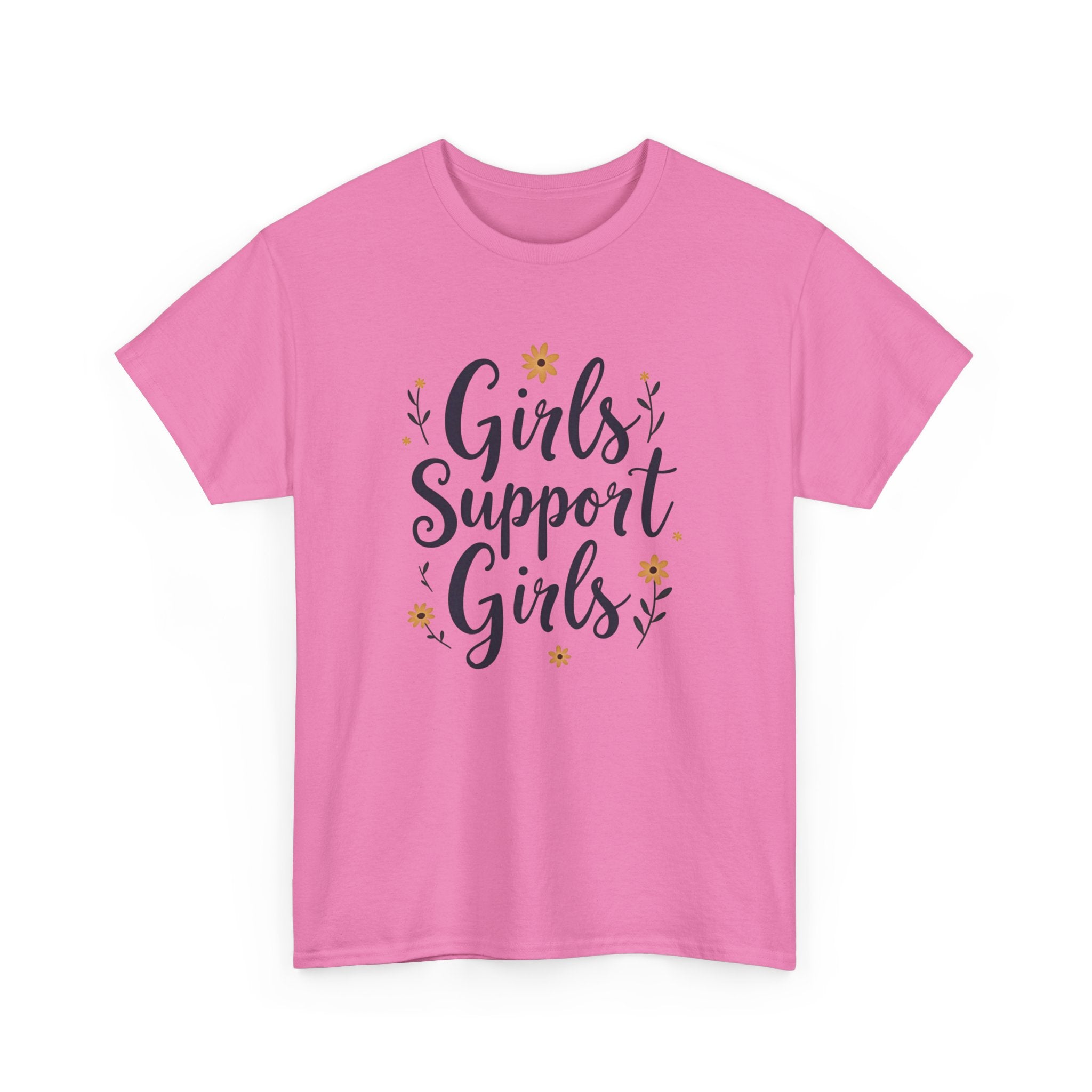 Girls Support Girls T-Shirt – Empowering Feminist Tee for Women 💪👭🌸