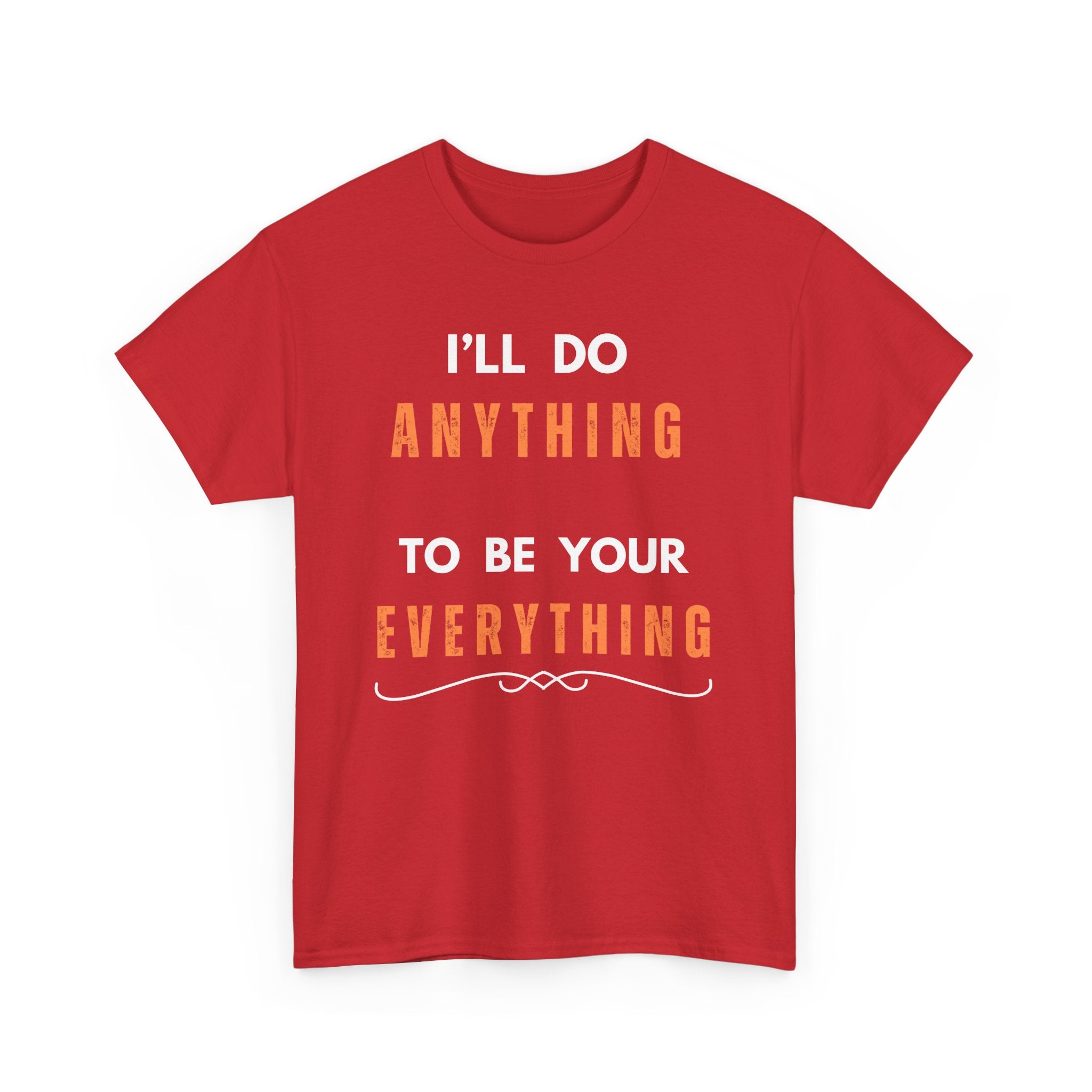 I'll Do Anything to Be Your Everything T-Shirt | Bee Gees Inspired Tee