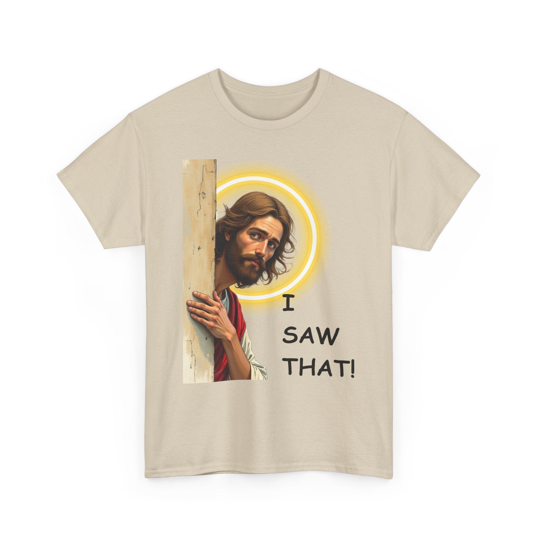 I Saw That! 😇 Funny Jesus T-Shirt | Humorous Faith Tee