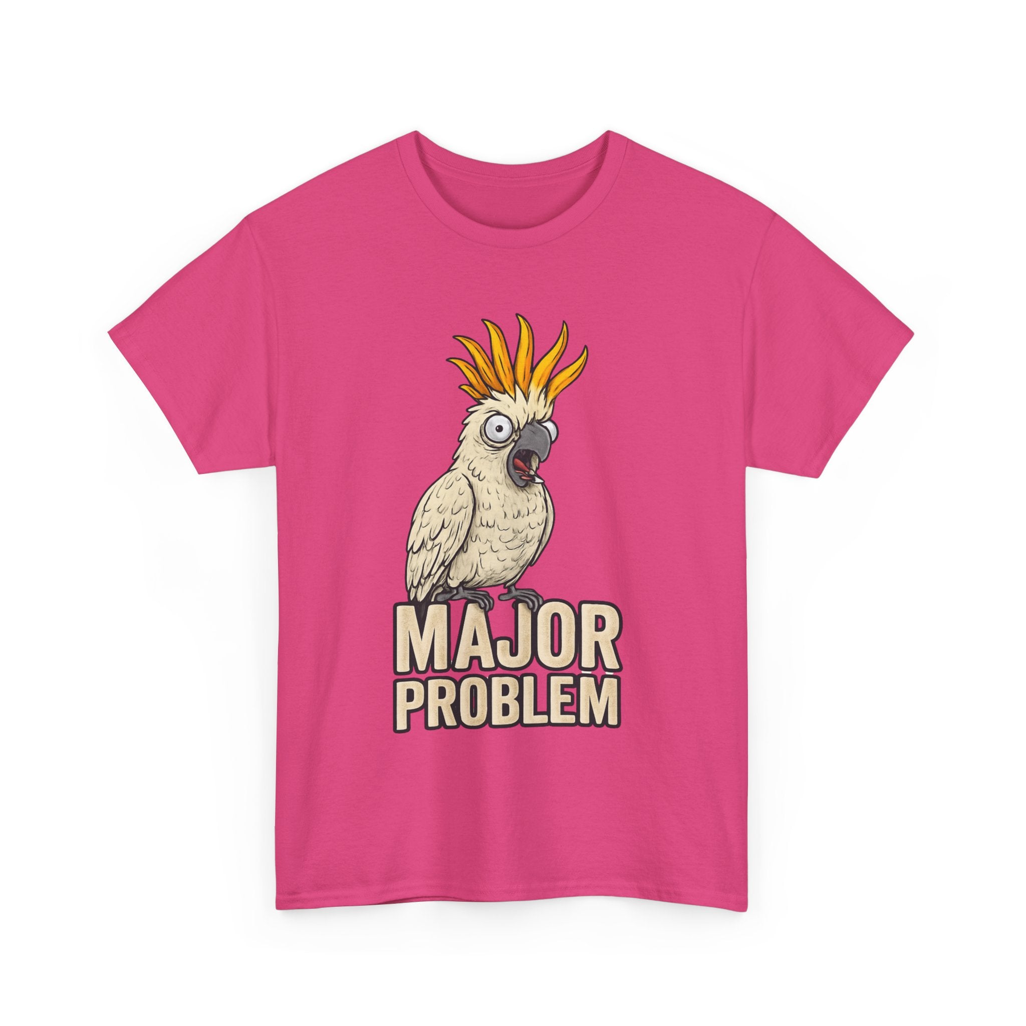 Major Problem Funny Cockatoo T-Shirt – Attitude in Feathery Form 🦜🤣