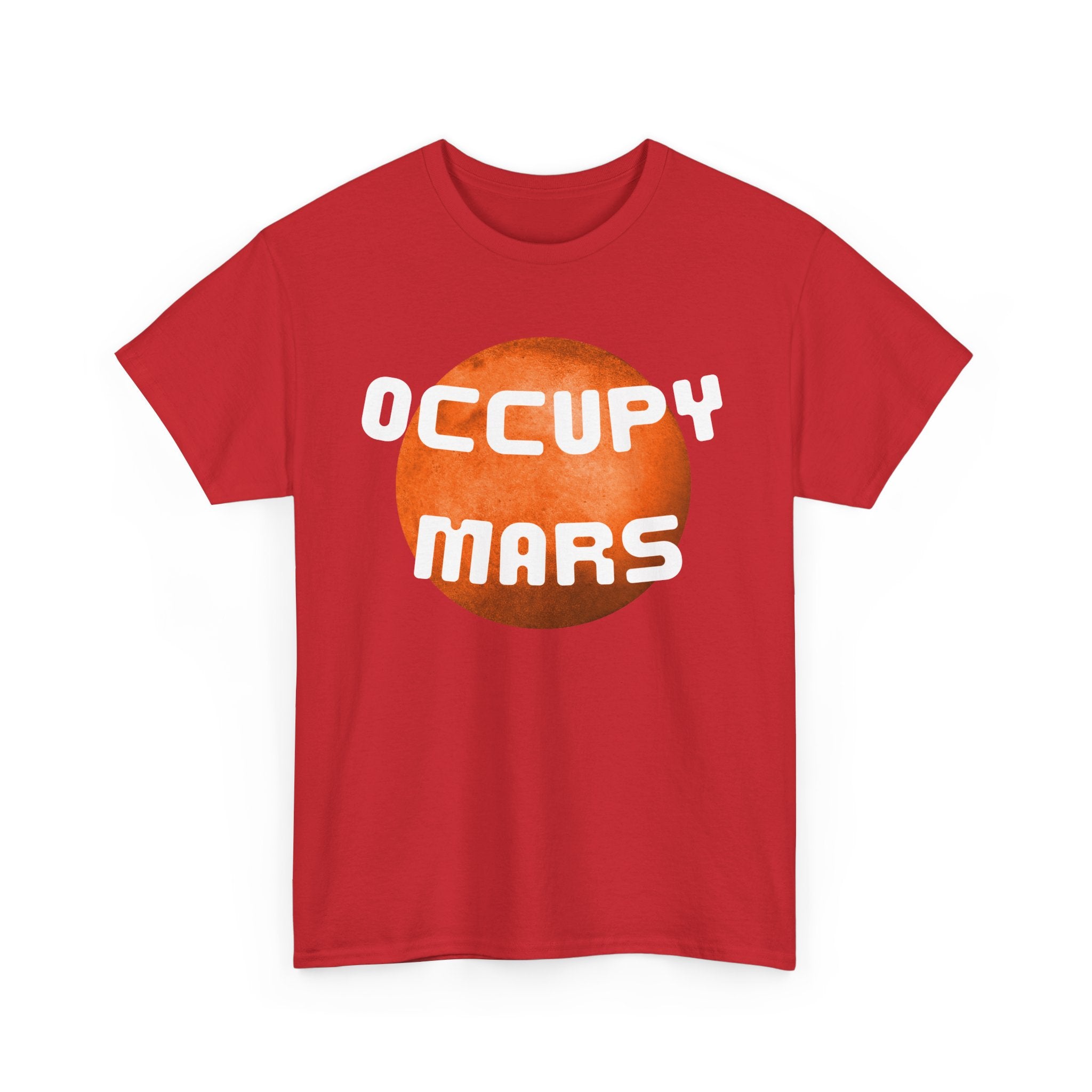 Occupy Mars T-Shirt – Bold Space & Sci-Fi Tee for Dreamers 🚀🪐👕