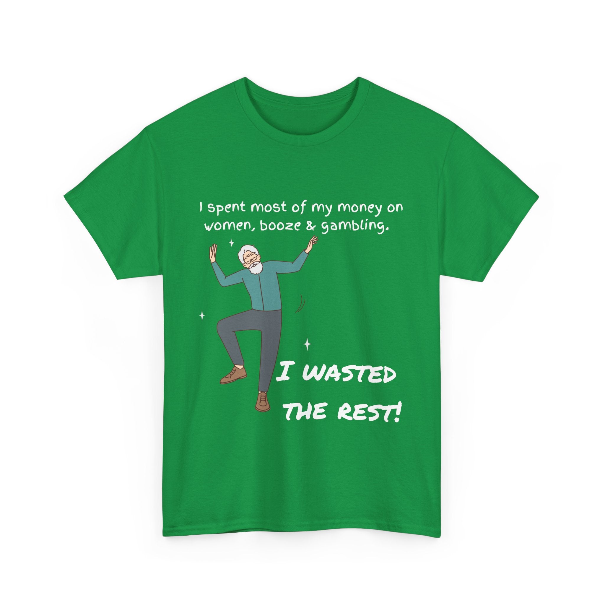 I Spent Most of My Money on Women, Booze & Gambling – Funny Retro T-Shirt for Legends