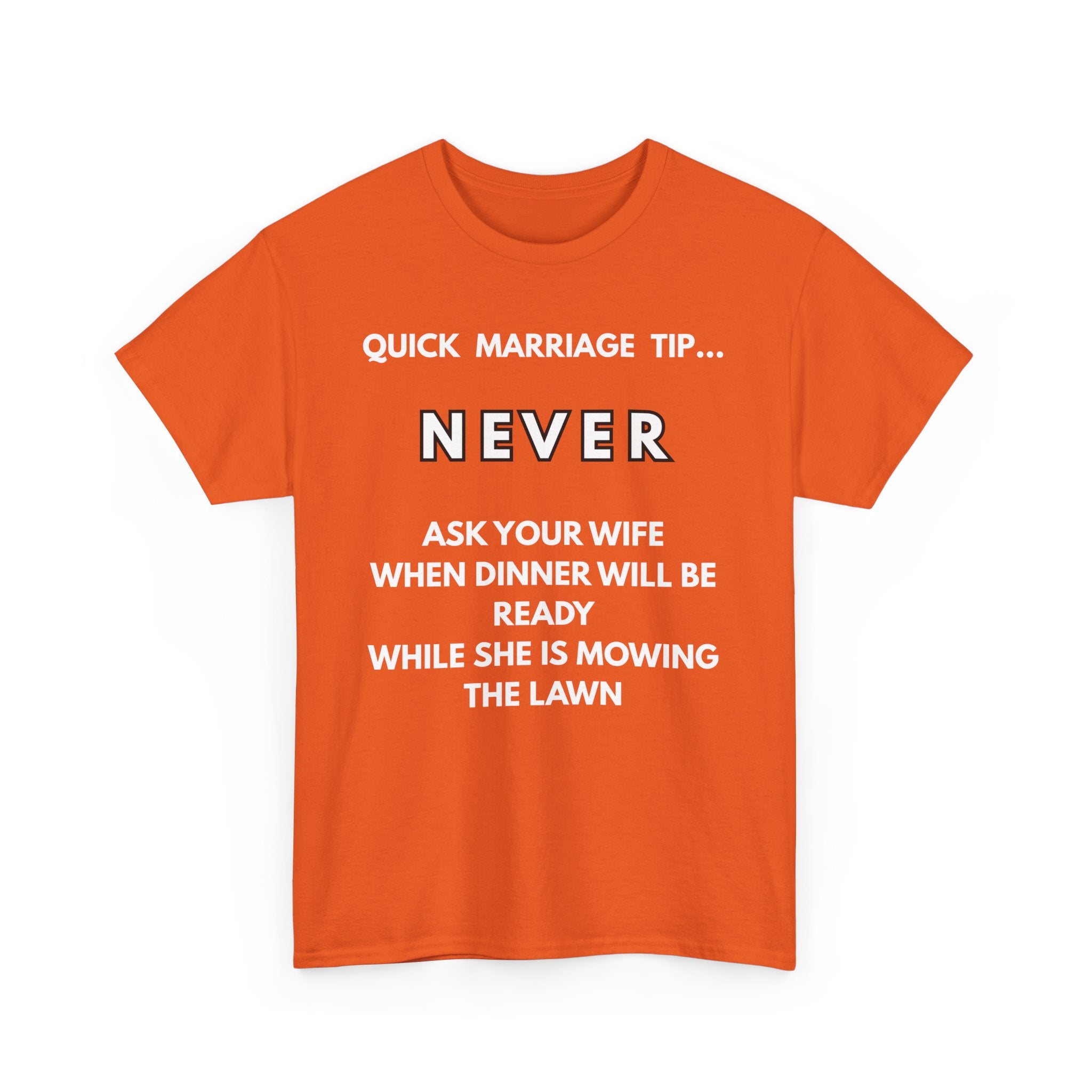 Quick Marriage Tip Funny T-Shirt – Hilarious Husband & Wife Lawn Mowing Joke Tee 👕😂🌱