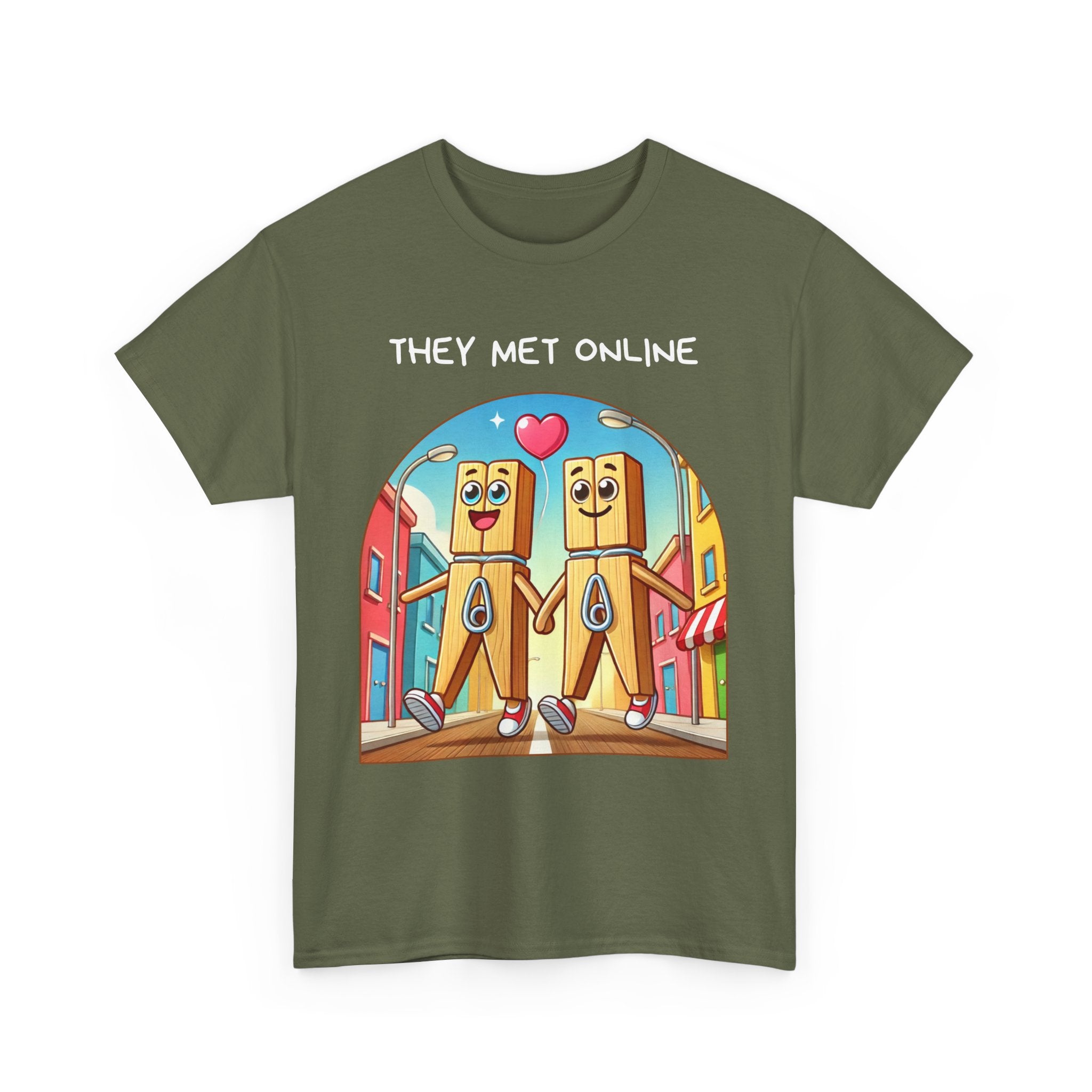 They Met Online | Funny Pegs T-Shirt
