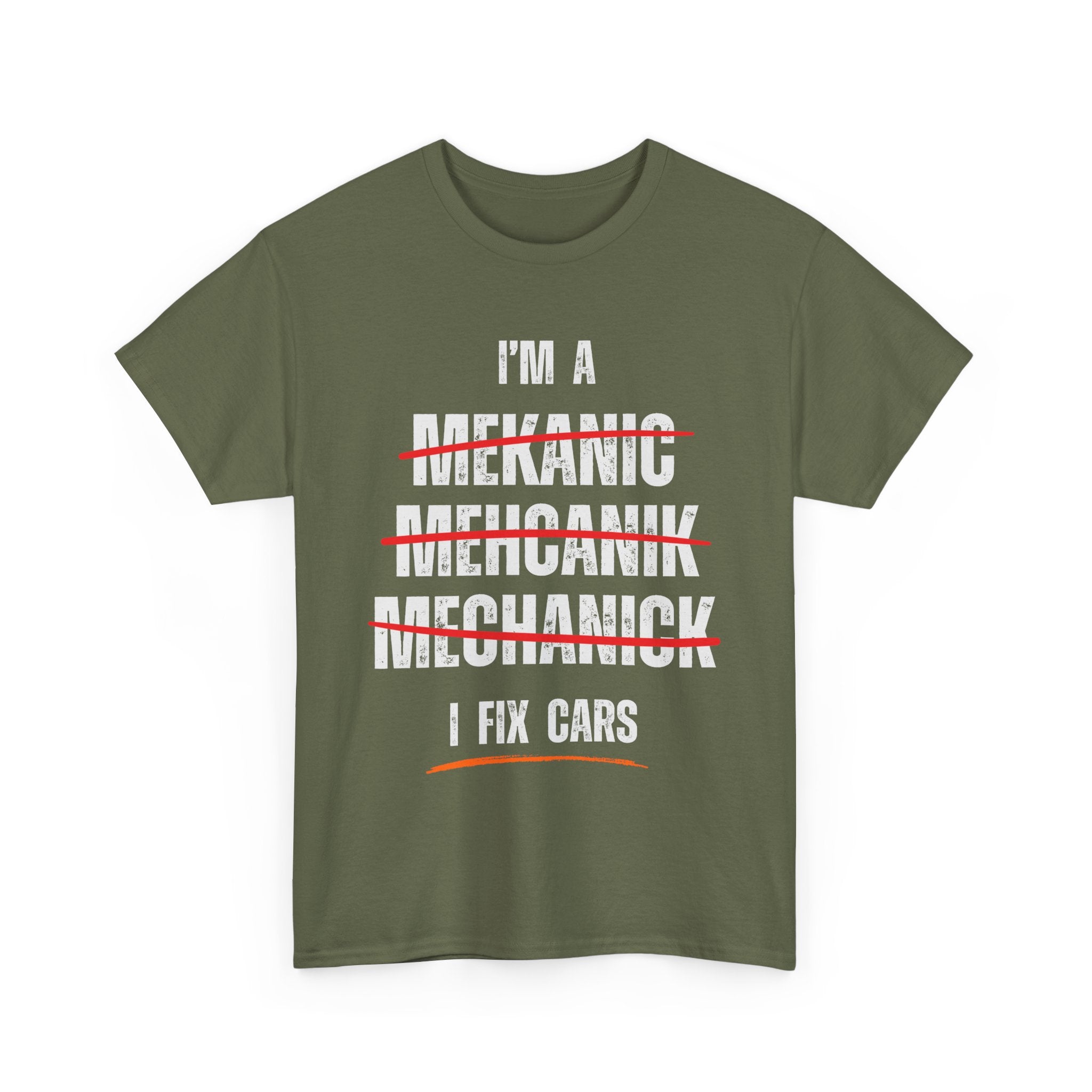 I’m a Mechanic I Fix Cars Funny T-Shirt | Misspelled for Laughs