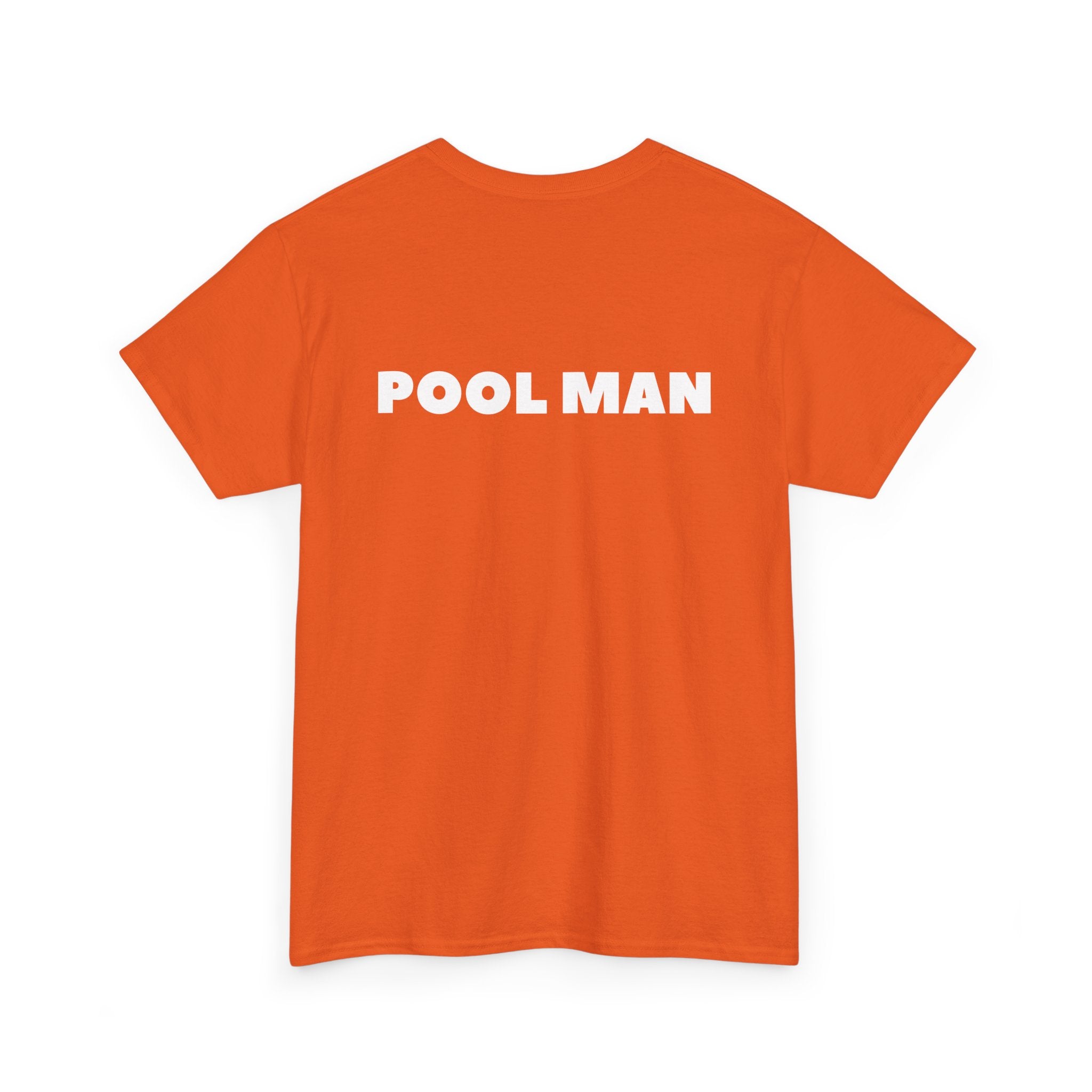 Pool Man T-Shirt – Unisex Tee for Pool Workers - Back Print 🏊♂️😎🌞