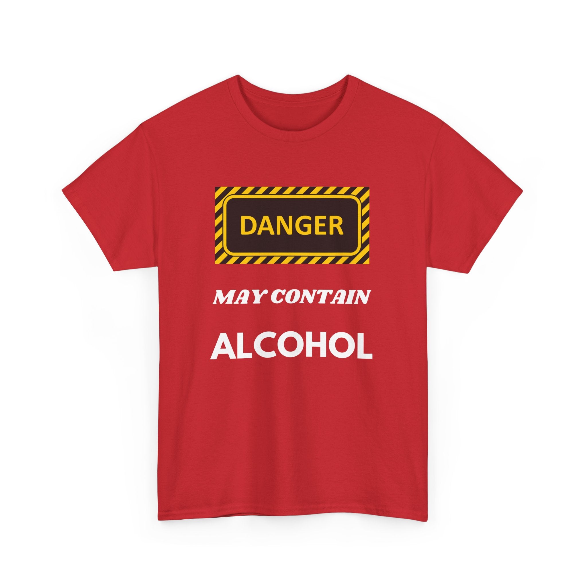 Danger May Contain Alcohol T-Shirt – Funny Drinking Tee