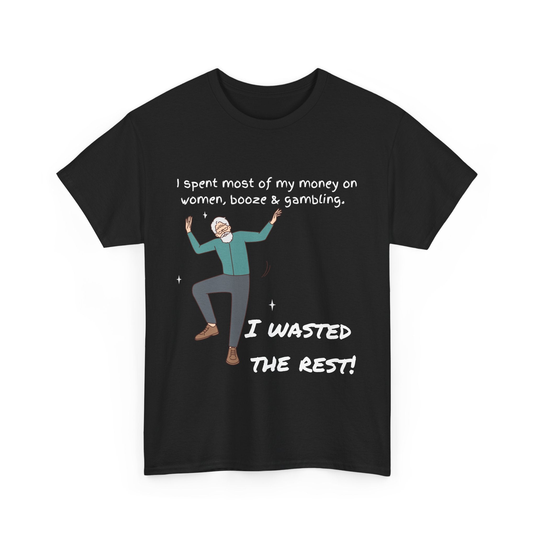 I Spent Most of My Money on Women, Booze & Gambling – Funny Retro T-Shirt for Legends