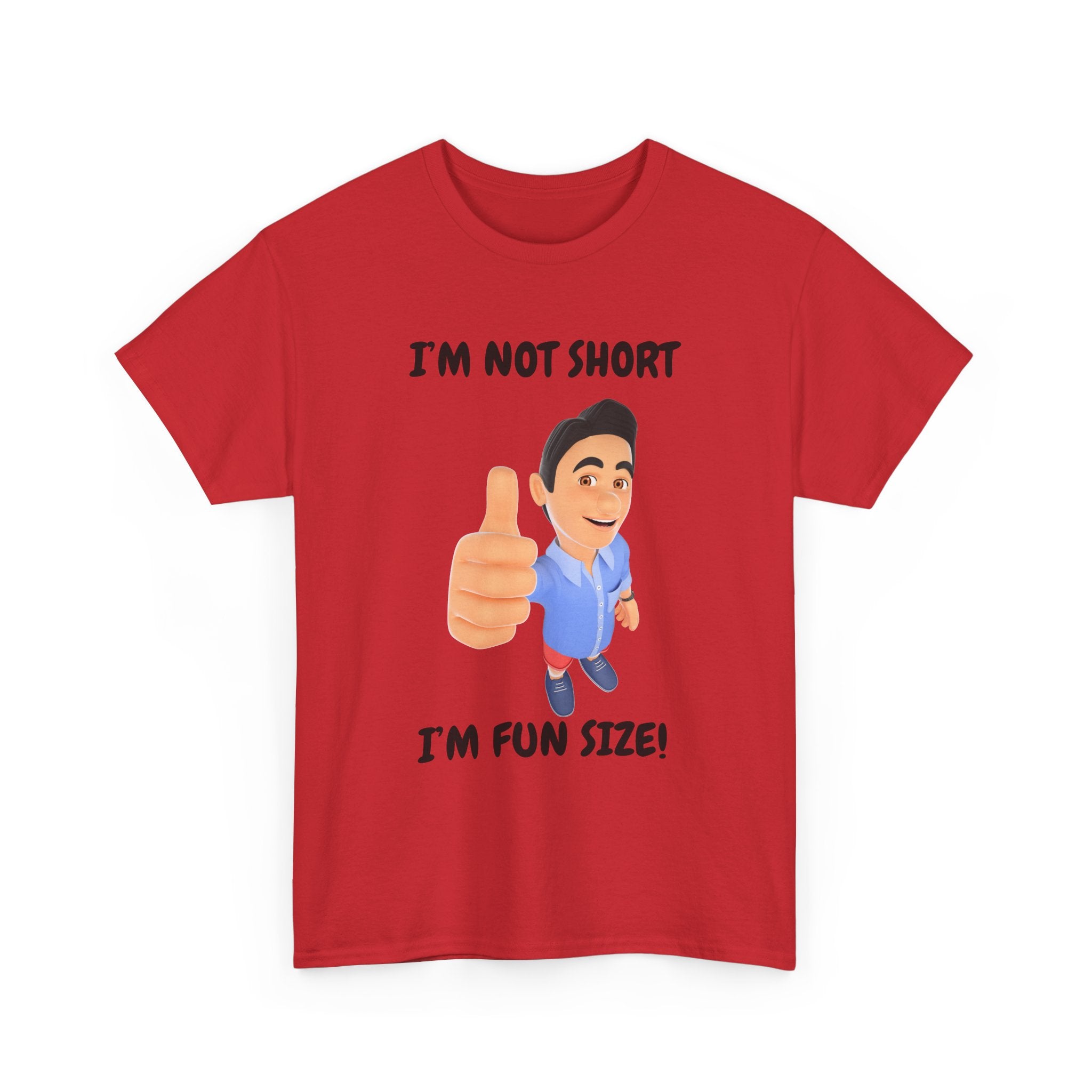 I'm Not Short, I'm Fun Size T-Shirt