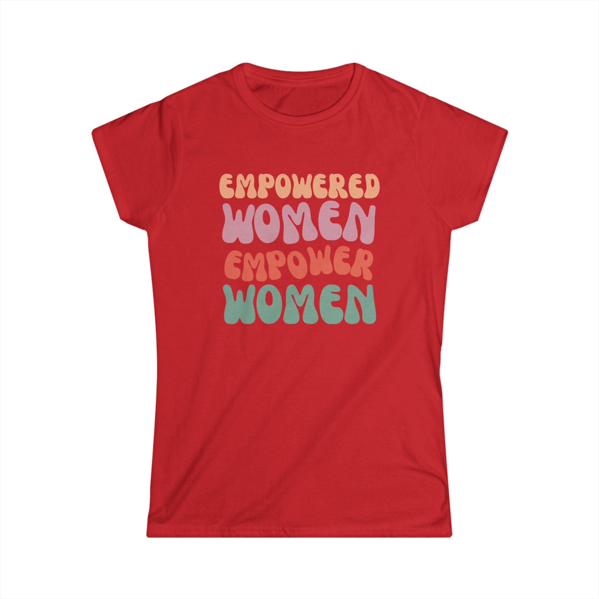 Empowered Women Empower Women T-Shirt – Inspiring Female Empowerment Design