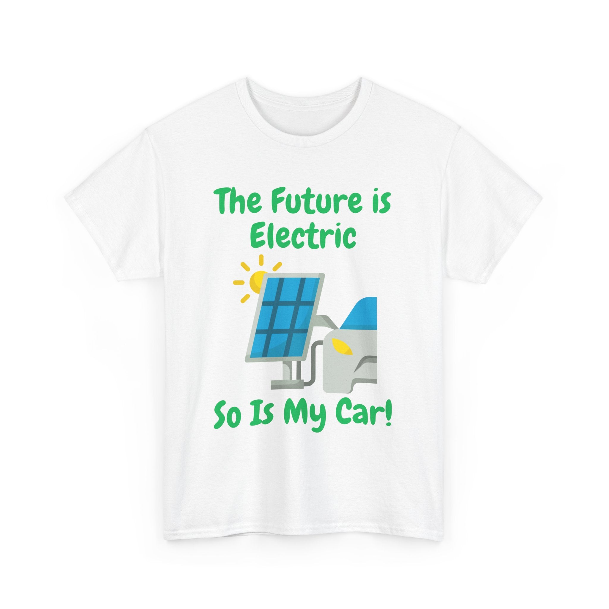 The Future Is Electric, So Is My Car Unisex T-Shirt